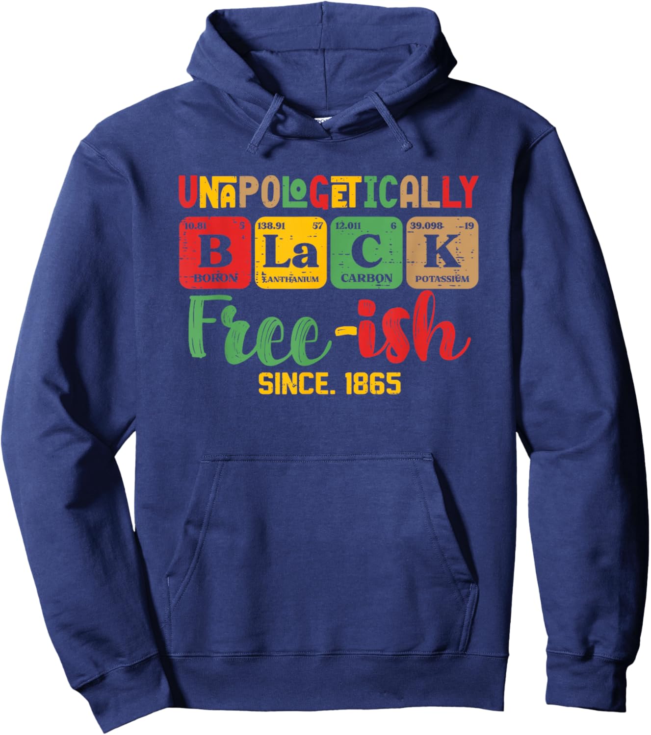 Juneteenth Unapologetically Black Periodic Women Men Kids Hoodie - Hoodie | Navy