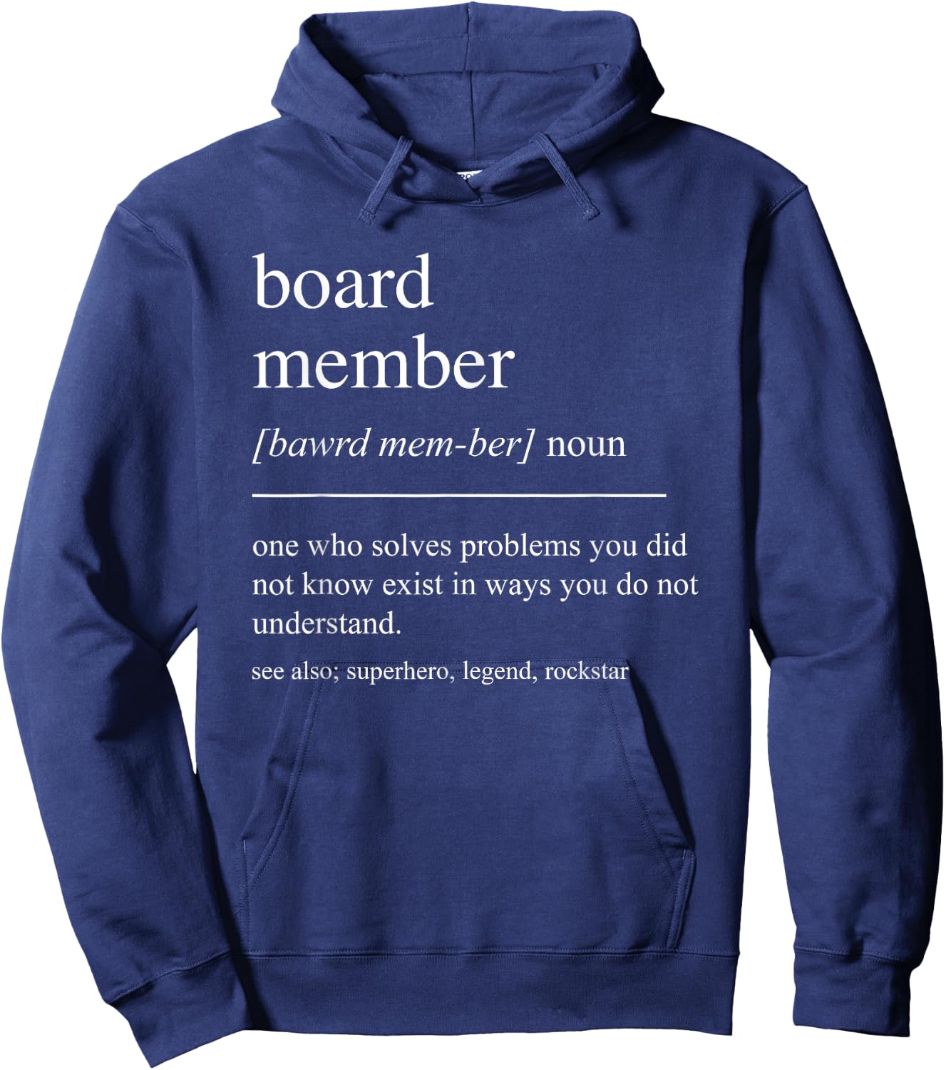 Funny Board Member Definition Retirement PTA HOA Condo Hoodie - Hoodie | Navy