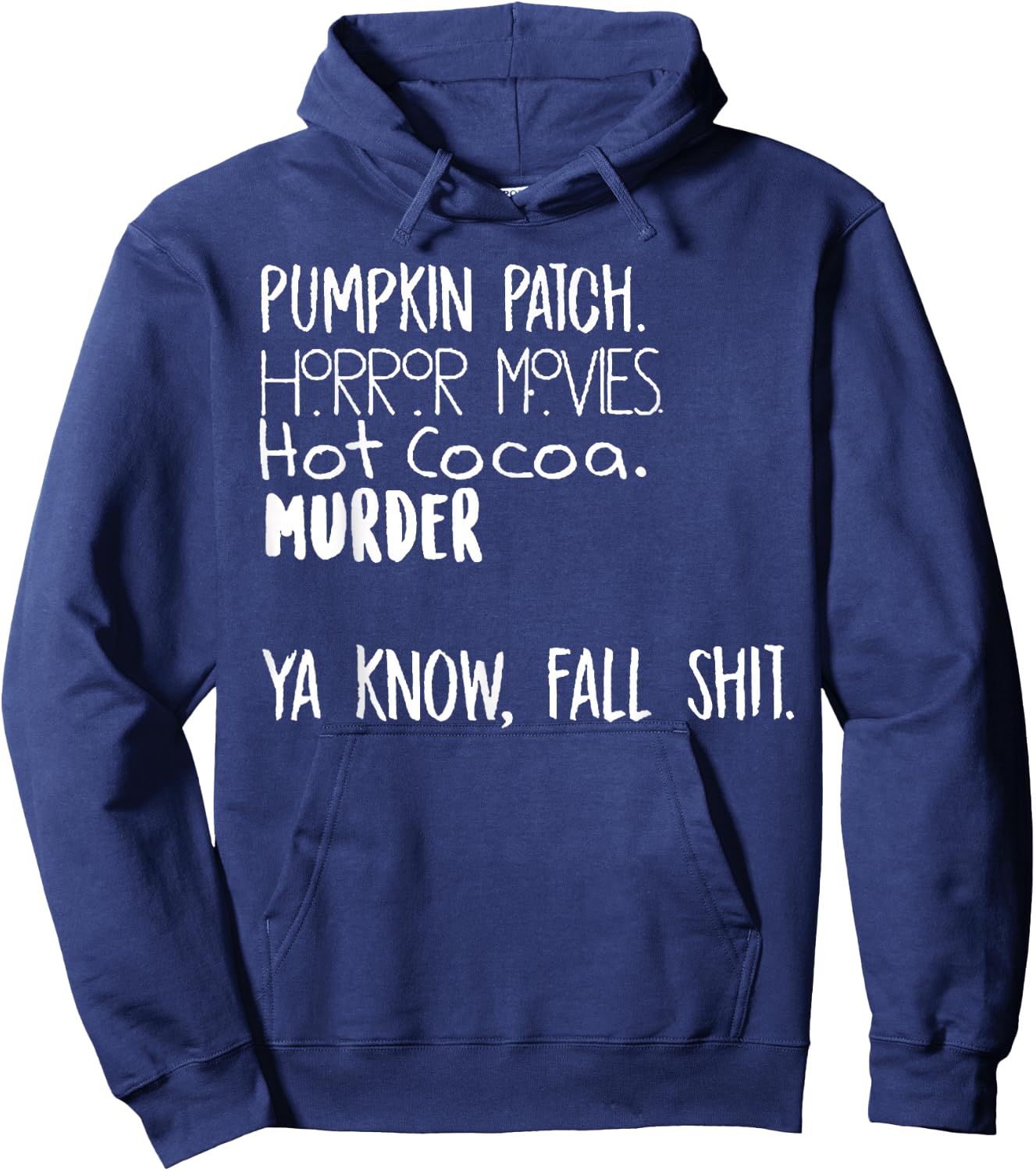 Pumpkin Patch Watch Horror Movie Hot Cocoa Murder Hoodie - Hoodie | Navy