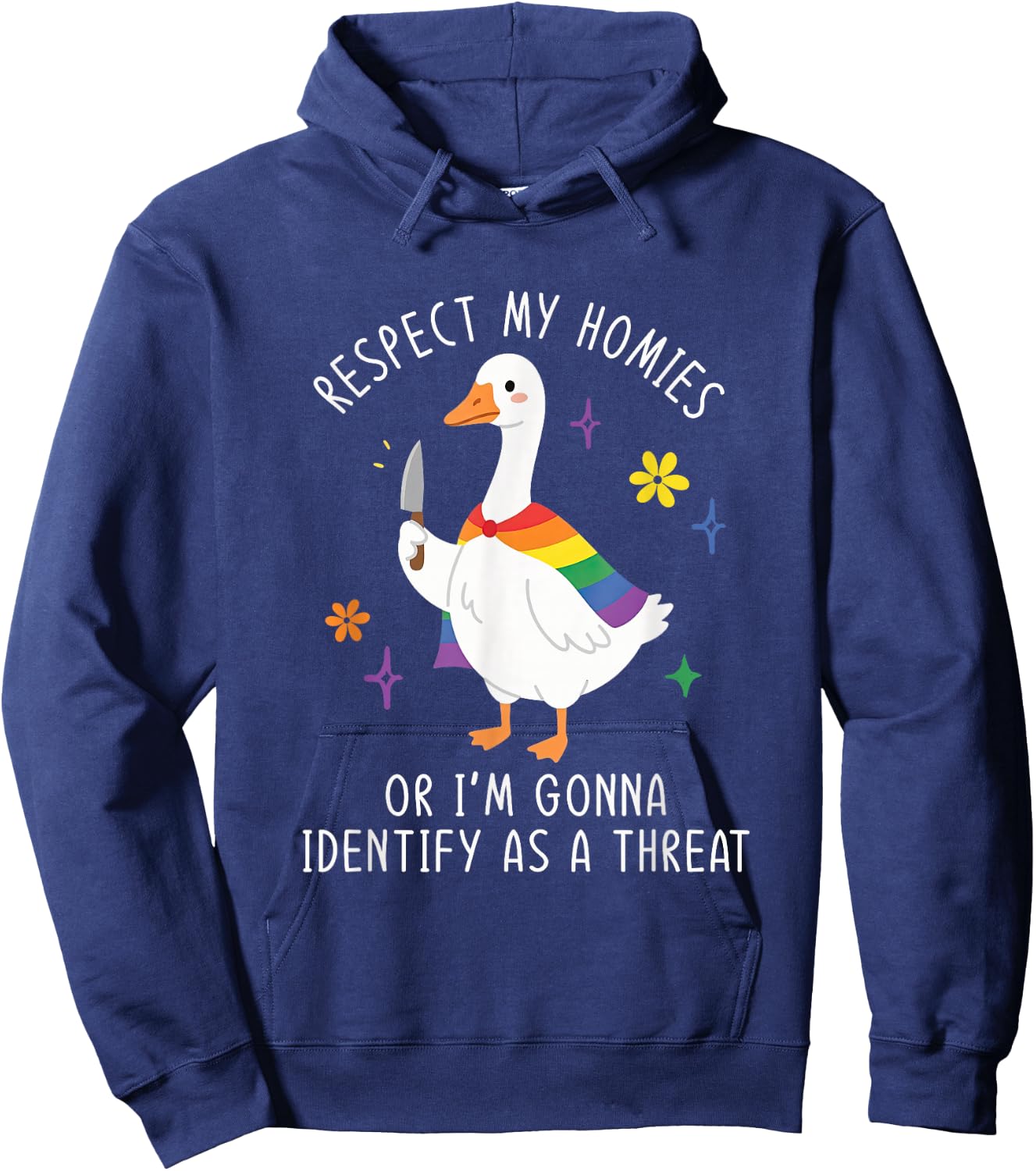 Respect My-Homies Or I'm Gonna Identify Ally Goose LGBT Gay Hoodie - Hoodie | Navy