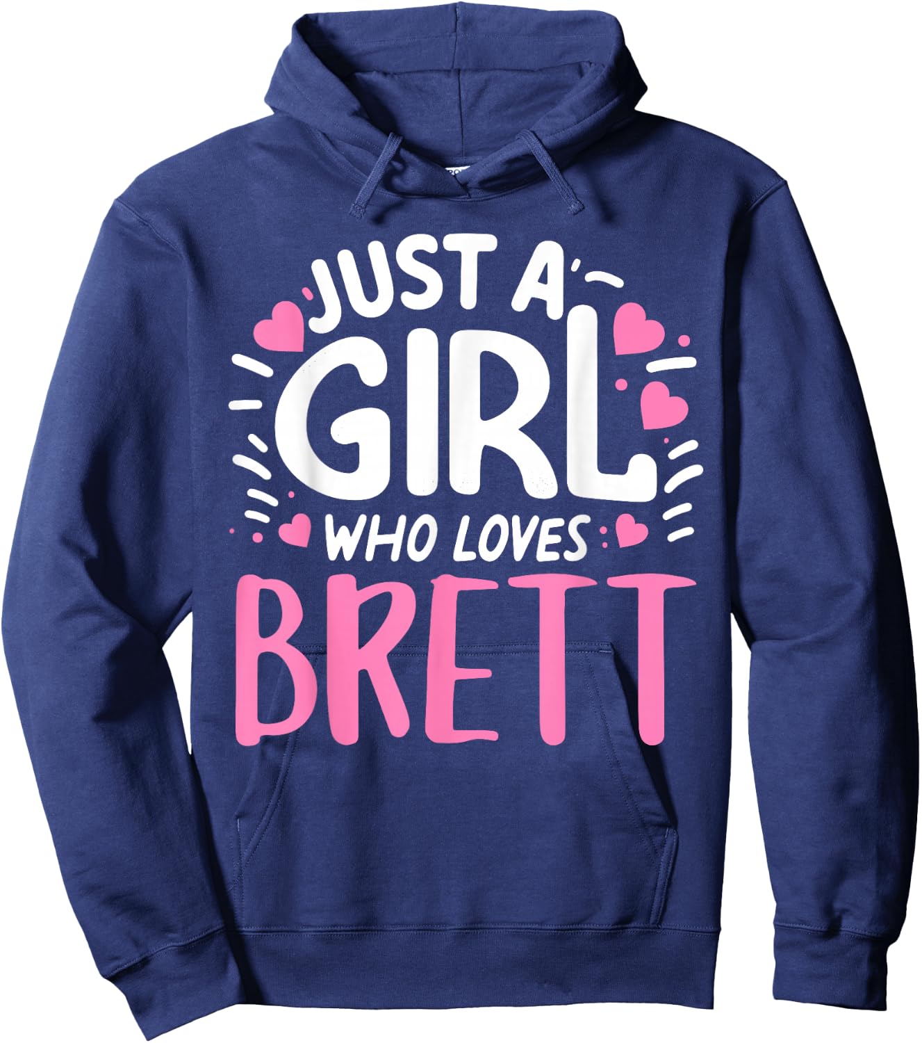 Just A Girl Who Loves BRETT Cute Board Family Name Board Hoodie - Hoodie | Navy