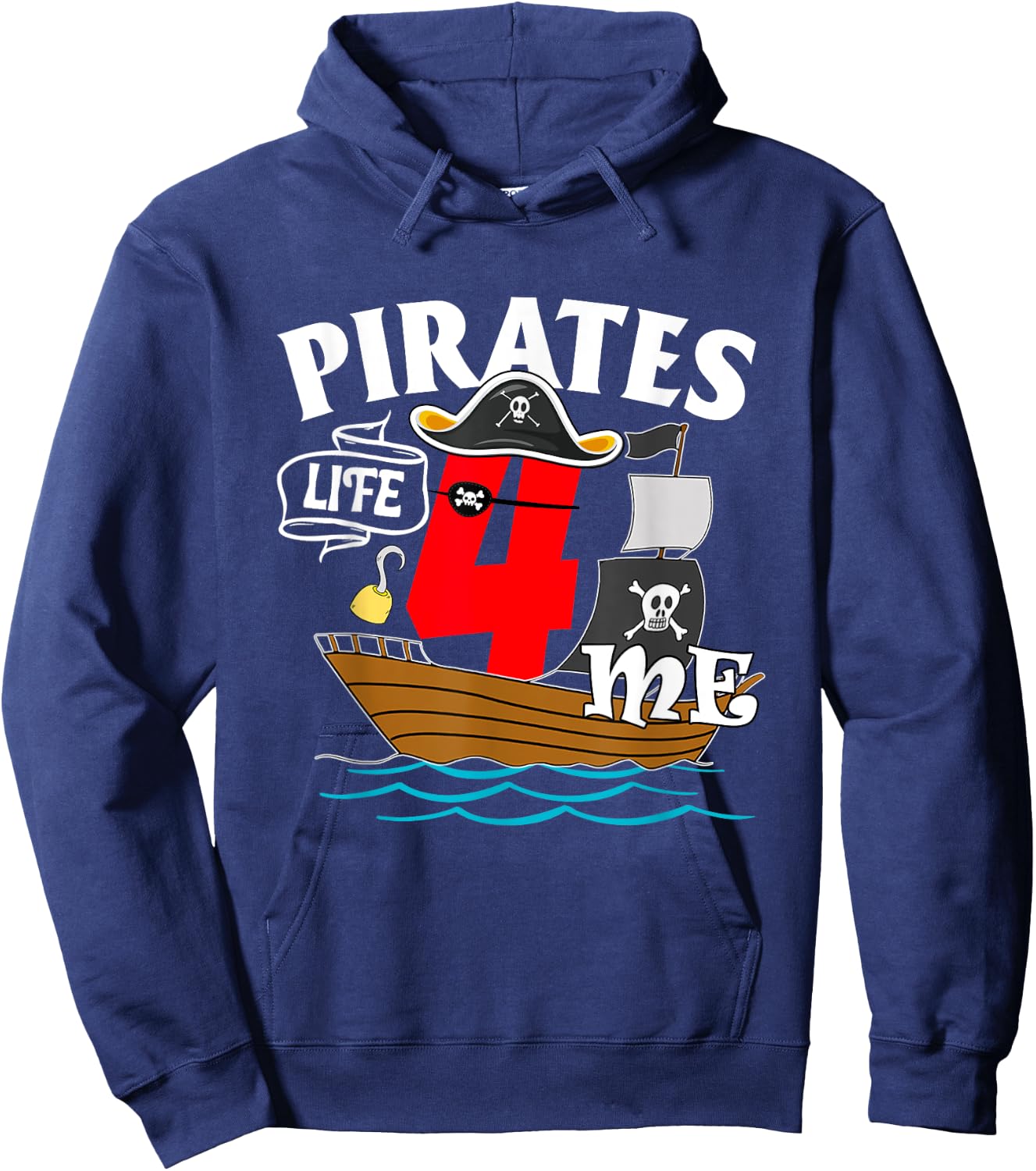 Pirates Life 4 Me 4th Birthday Boy 4 Years Old Birthday Boys Hoodie - Hoodie | Navy
