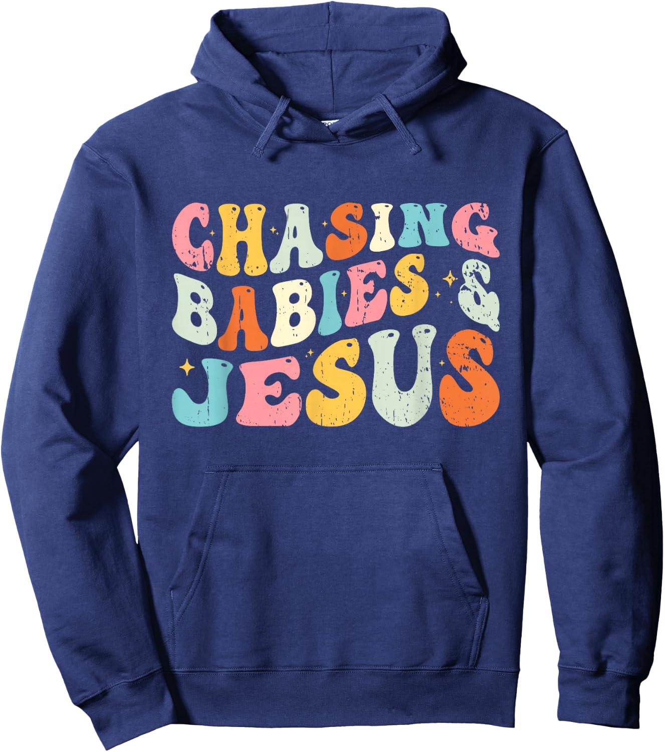 Chasing Babies And Jesus Religious Christian Hoodie - Hoodie | Navy
