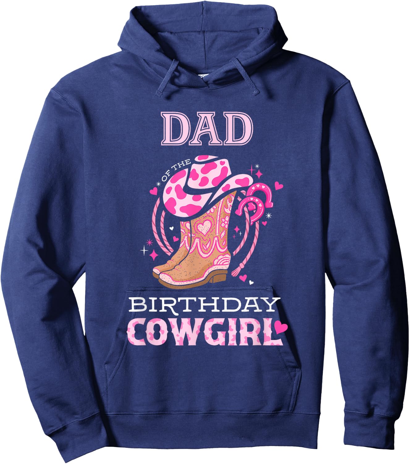 Dad of the Birthday Cowgirl Rodeo Cow Girl Kids Bday Party Hoodie - Hoodie | Navy