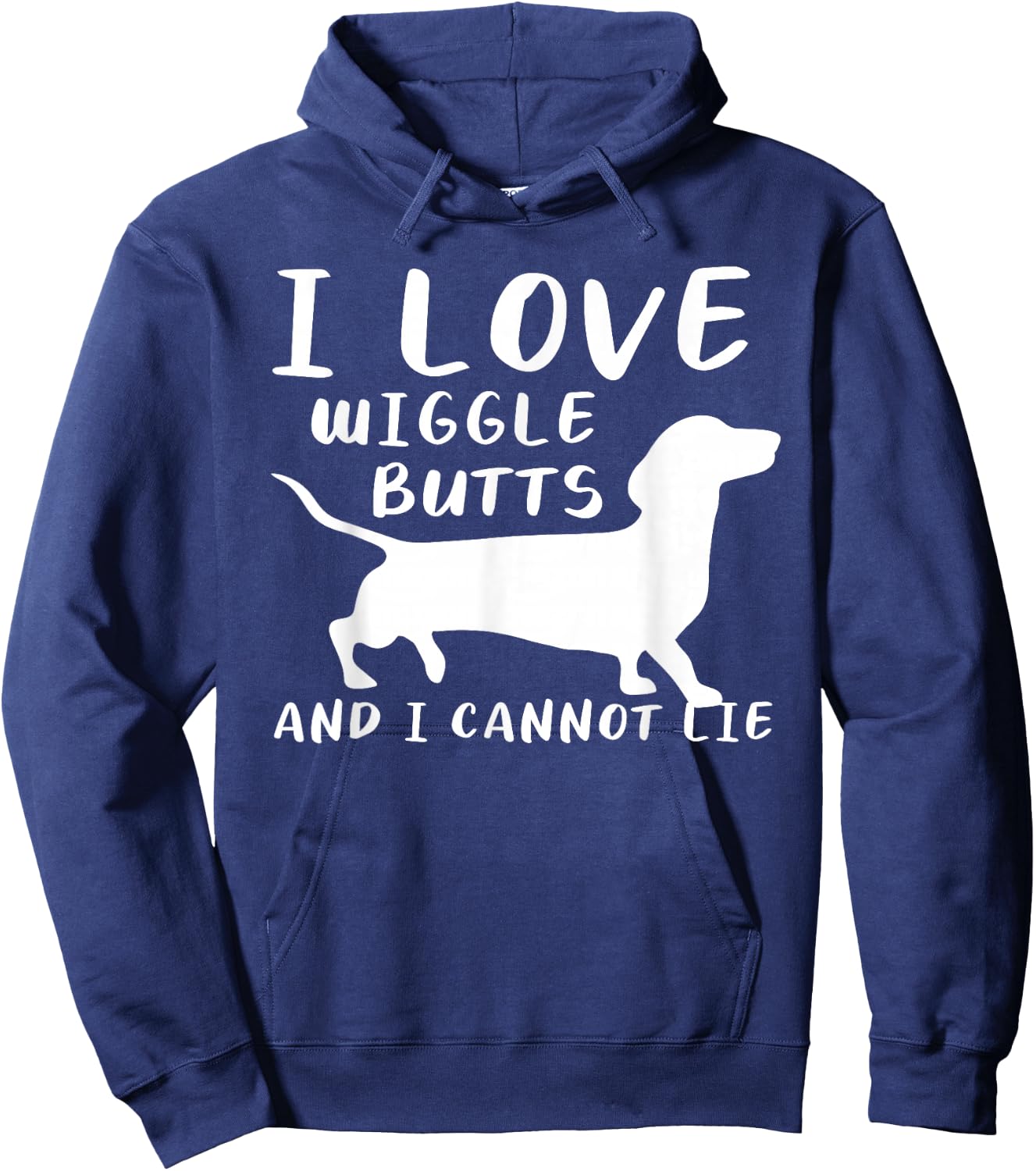 I Love Wiggle Butts And I Cannot Lie For A Dachshund Lover Hoodie - Hoodie | Navy