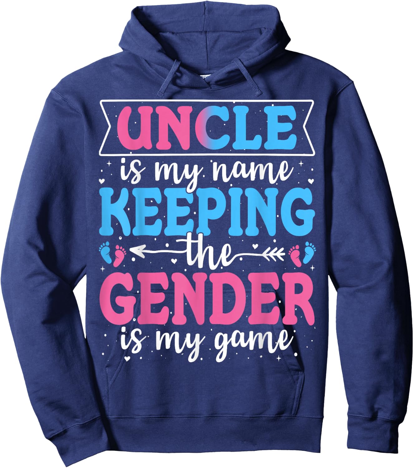 Keeper Of The Gender Uncle Baby Announcement Family Party Hoodie - Hoodie | Navy