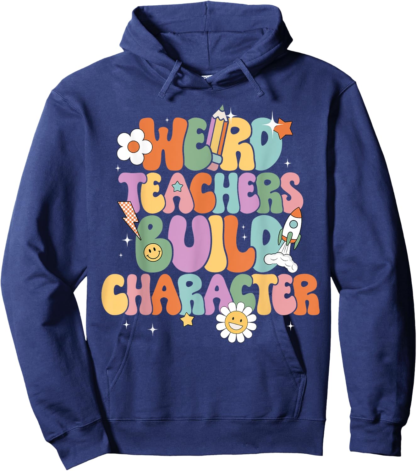 Groovy Weird Teachers Build Character Back to School Men Women Kids Hoodie - Hoodie | Navy