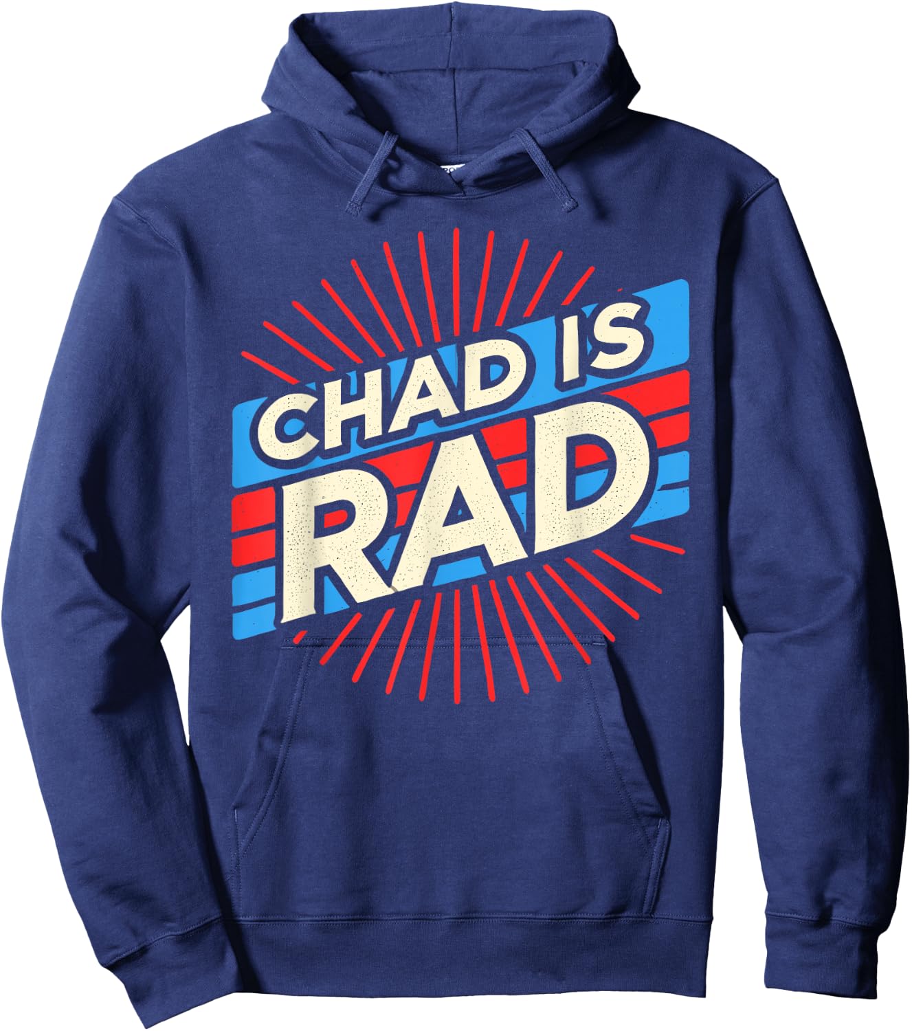 Chad is Rad Shirt Chad Country Clothing Apparel Chad Hoodie - Hoodie | Navy
