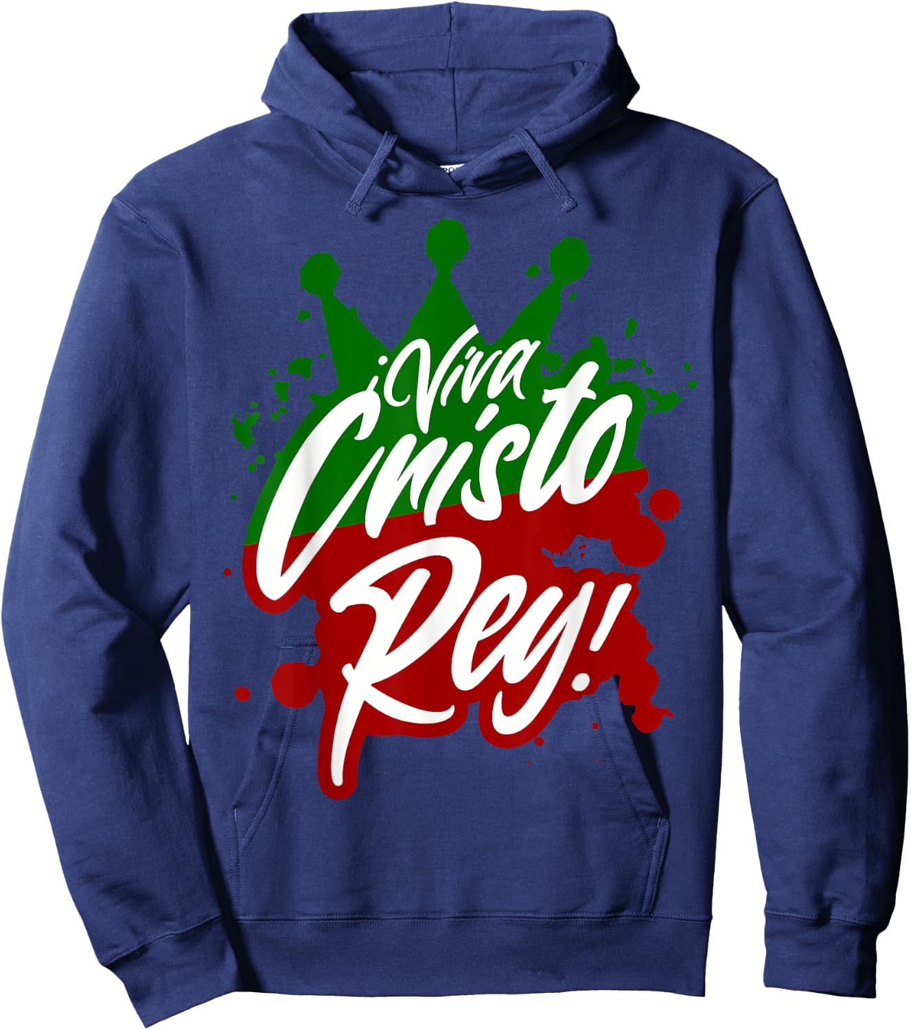 Viva Cristo Rey Cristeros War Mexican Catholic Spanish Hoodie - Hoodie | Navy