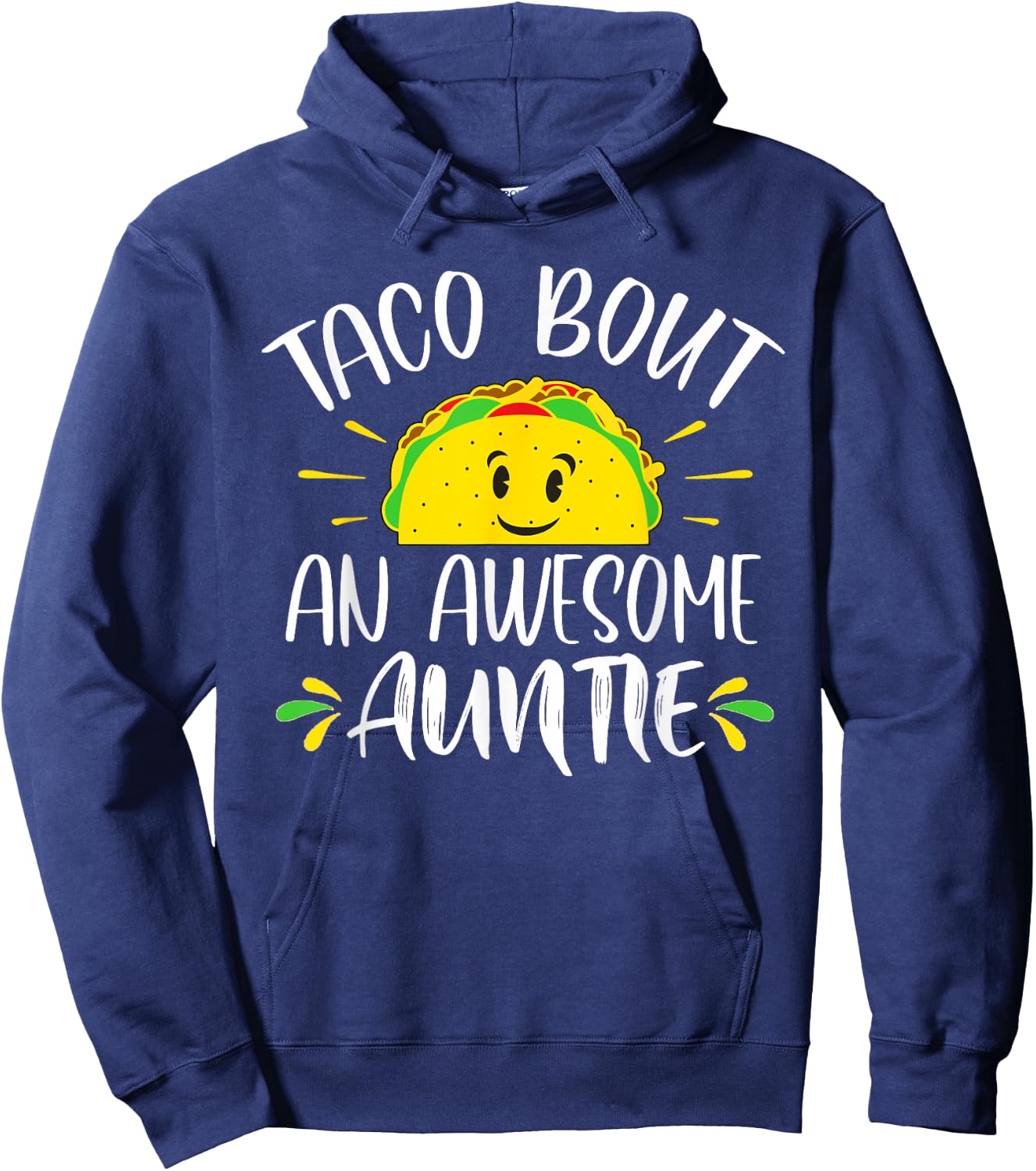 Taco Bout An Awesome Auntie Funny Taco Aunt Hoodie - Hoodie | Navy