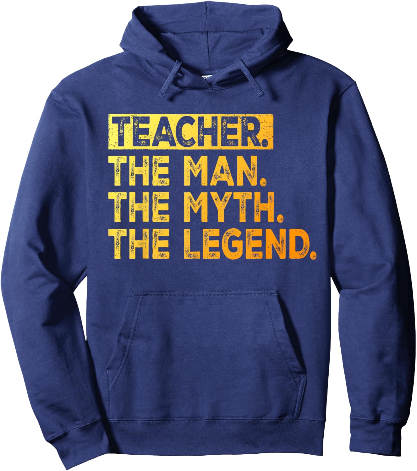 Teacher The Man The Myth The Legend School Teacher Hoodie - Hoodie | Navy