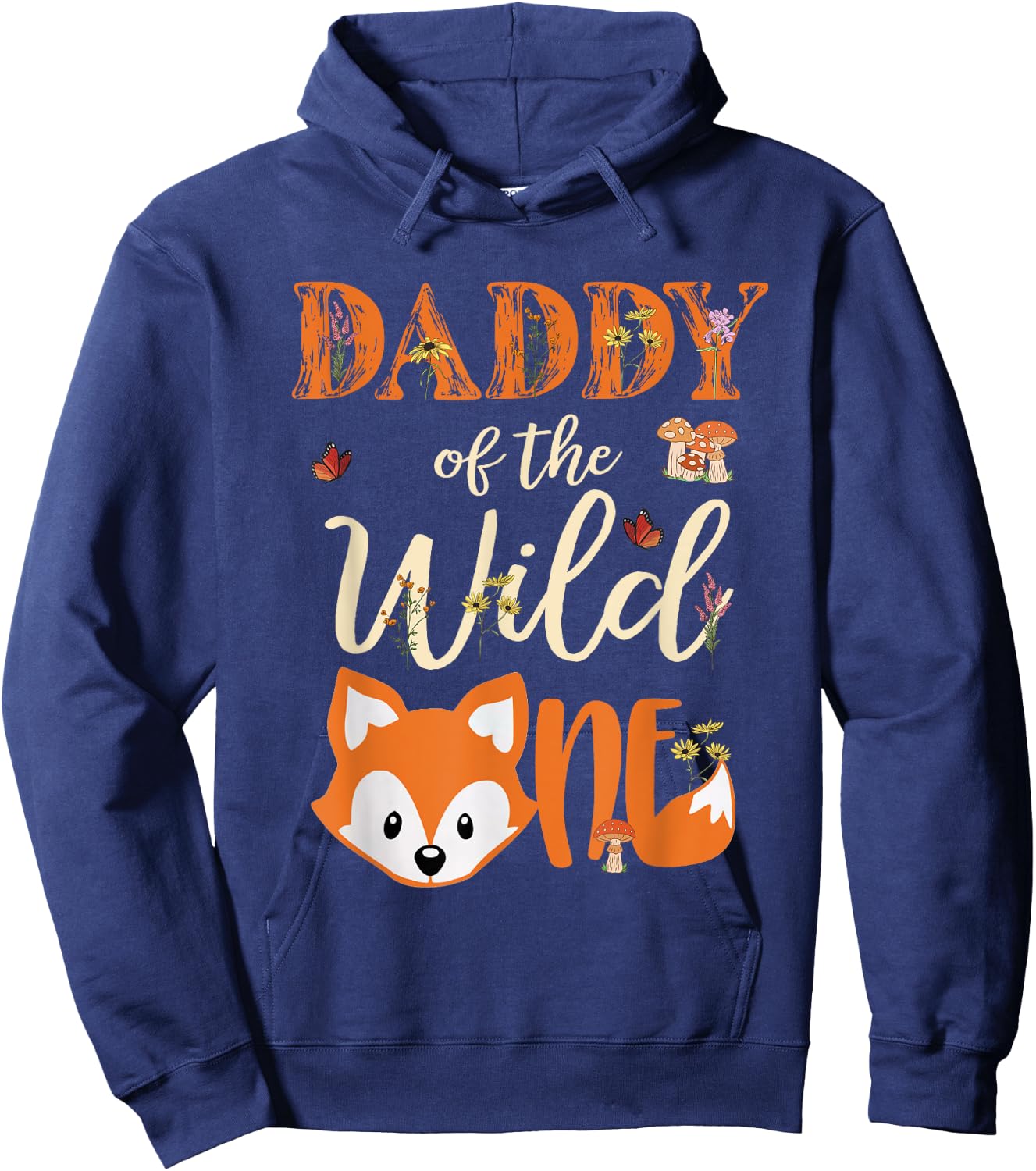 Daddy of The Wild One Birthday Girl Fox Lover Dad Father Hoodie - Hoodie | Navy