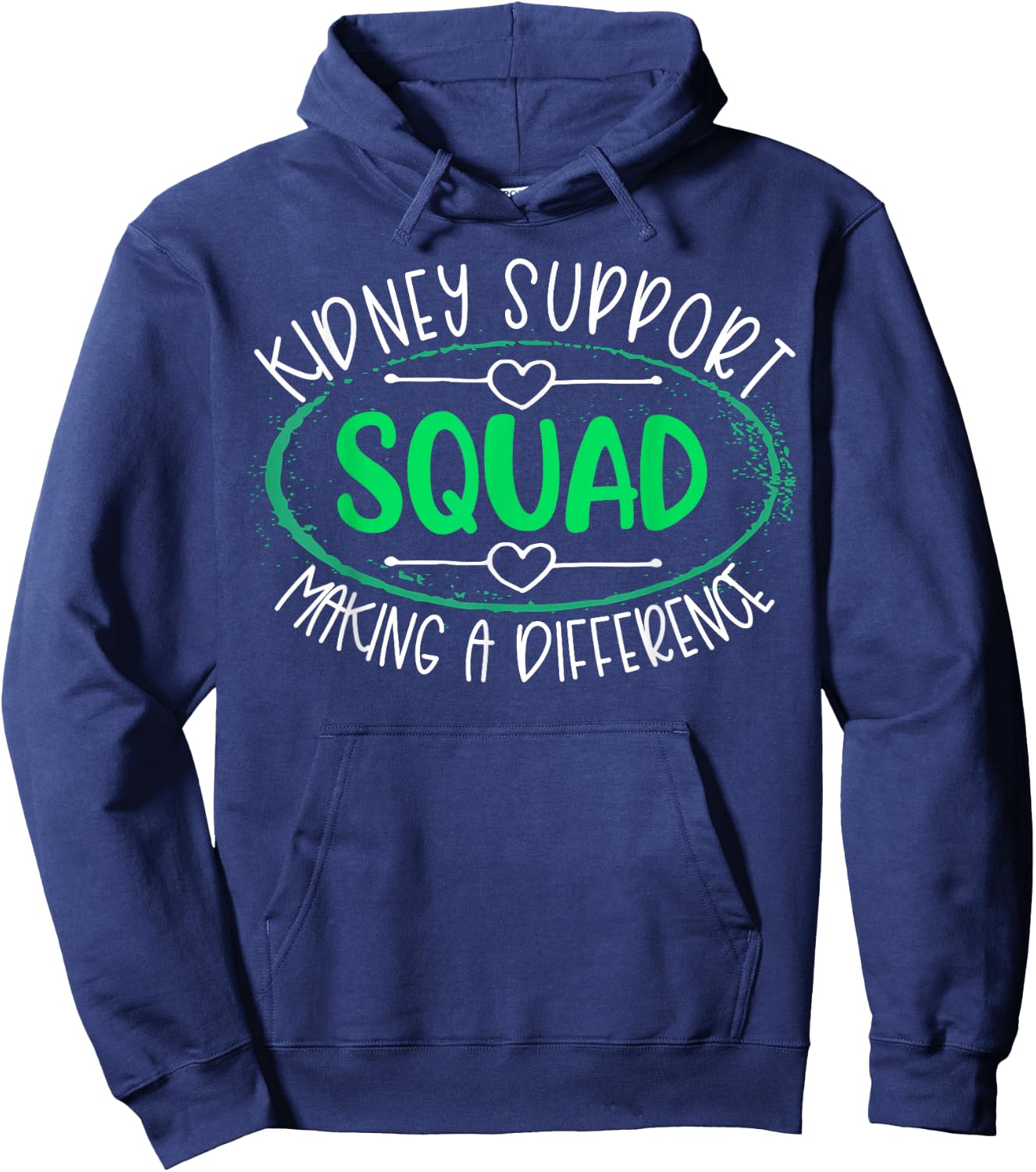 Kidney Support Squad Making A Difference Kidney Disease Hoodie - Hoodie | Navy