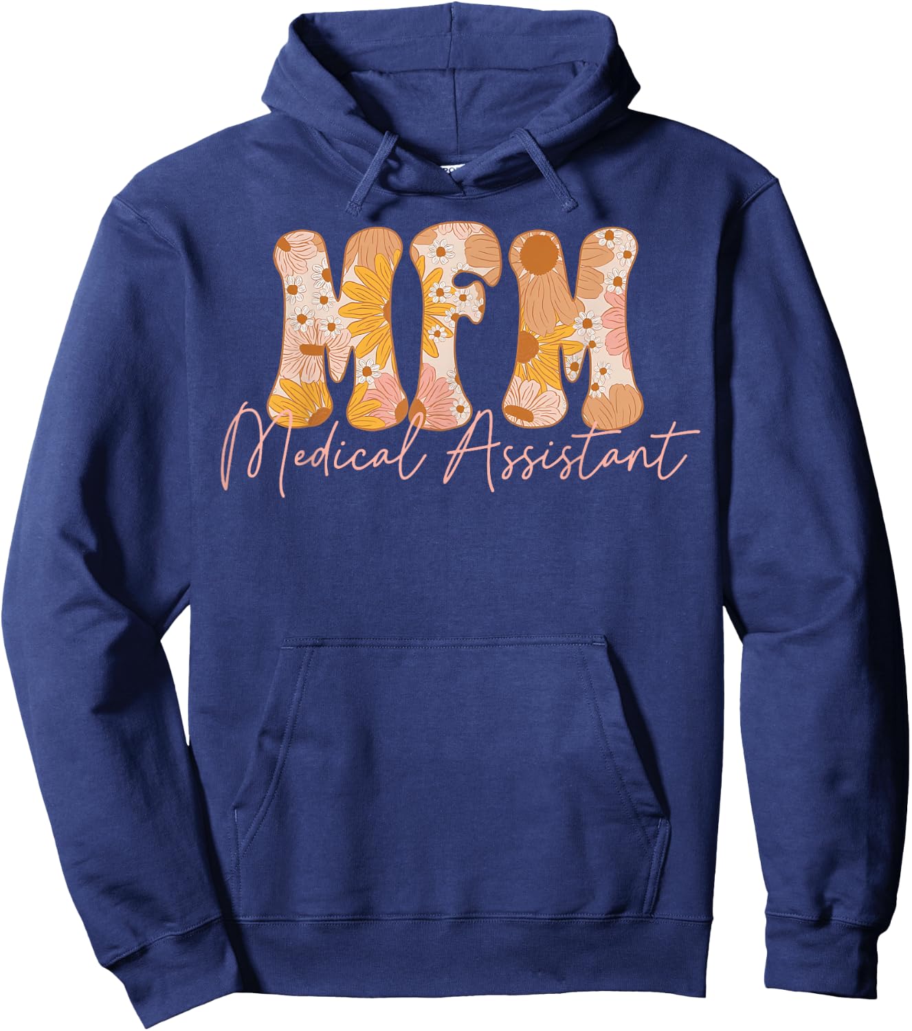Fall Floral MFM Medical Assistant Maternal Fetal Medicine Hoodie - Hoodie | Navy