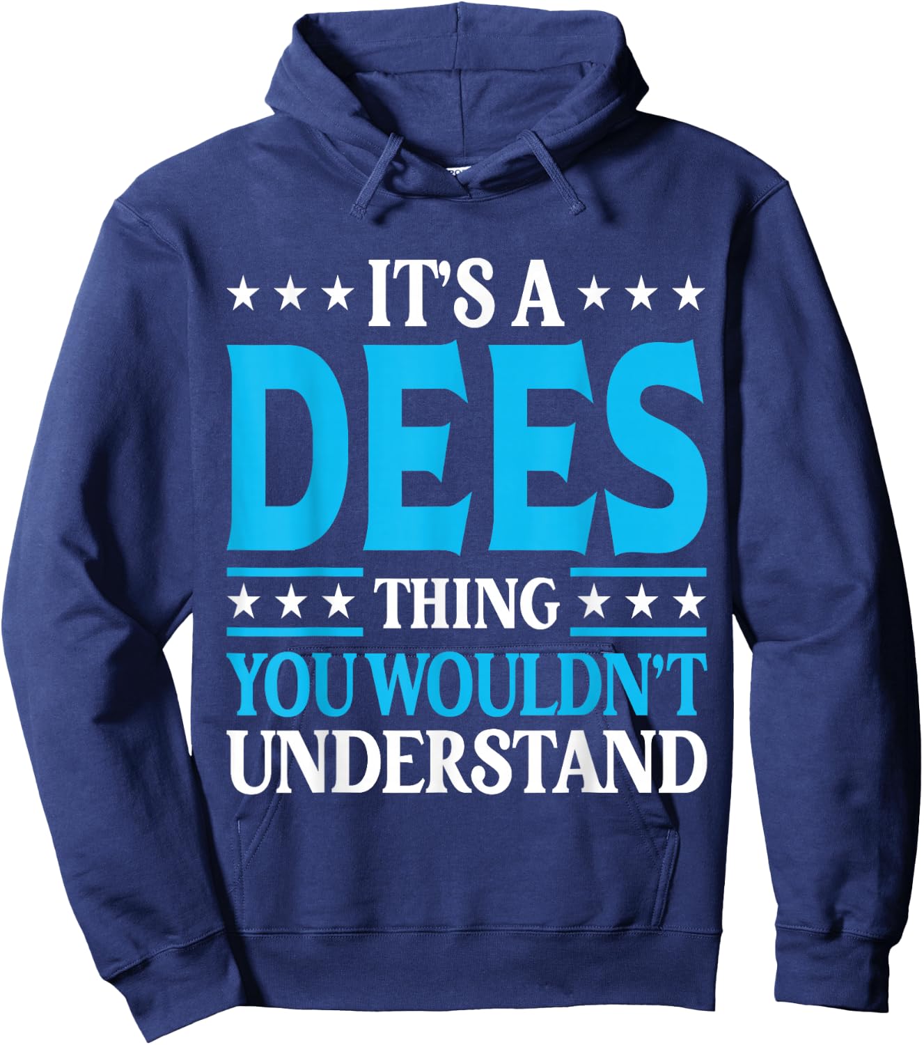 It's A Dees Thing Surname Funny Family Last Name Dees Hoodie - Hoodie | Navy