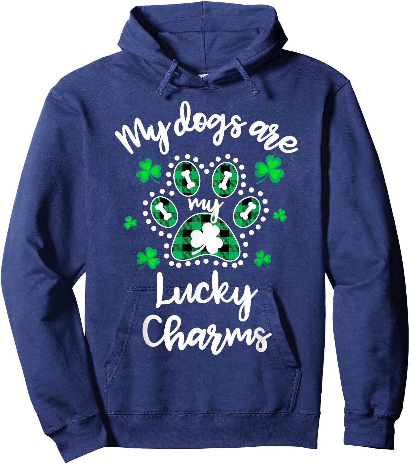 My Dogs are my Lucky Charms Shamrock Shirt St Patrick's Day Hoodie - Hoodie | Navy
