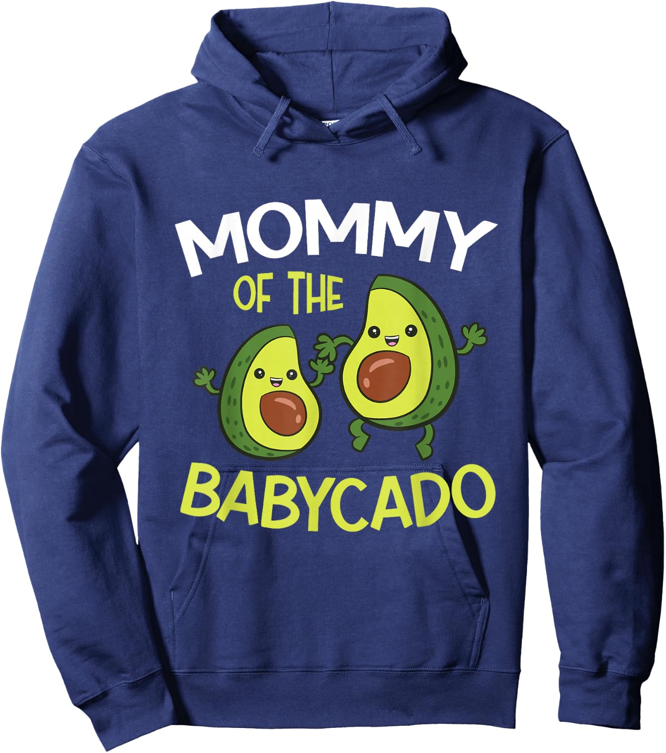 Avocado Baby Pregnancy Reveal Mommy Of The Babycado Hoodie - Hoodie | Navy