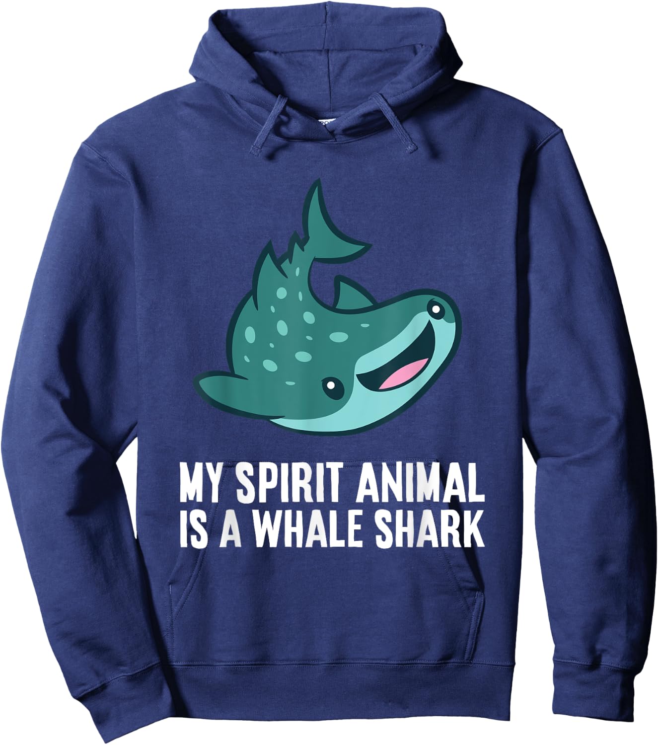 My Spirit Animal Is A Whale Shark Love Whale Sharks Hoodie - Hoodie | Navy