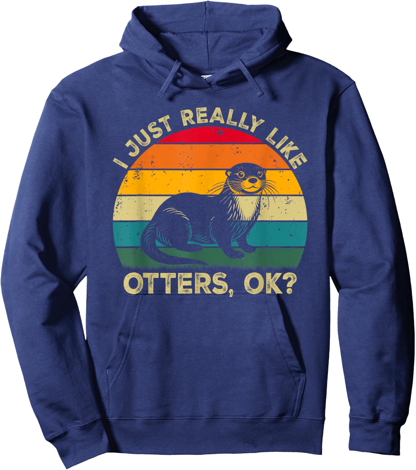 I Just Really Like Otters, OK? Funny Otter Retro Hoodie - Hoodie | Navy