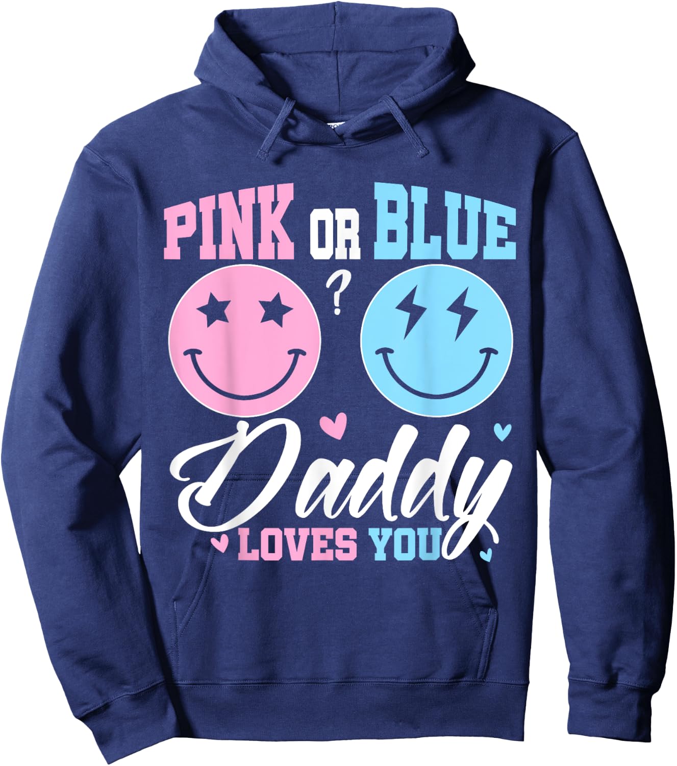 Pink or Blue Daddy Loves You Matching Gender Reveal Dad Hoodie - Hoodie | Navy