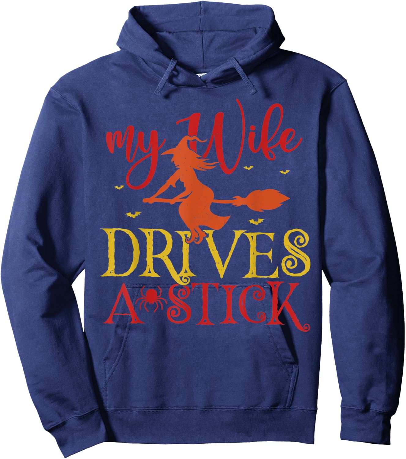 My Wife Drives A Stick Witch Broomstick Halloween Hoodie - Hoodie | Navy