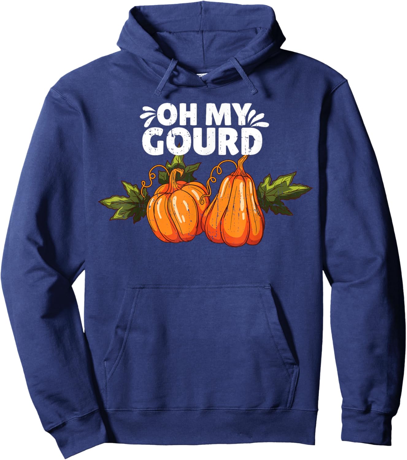 Oh My Gourd Funny Pumpkin Love Fall Autumn Season Pun Hoodie - Hoodie | Navy