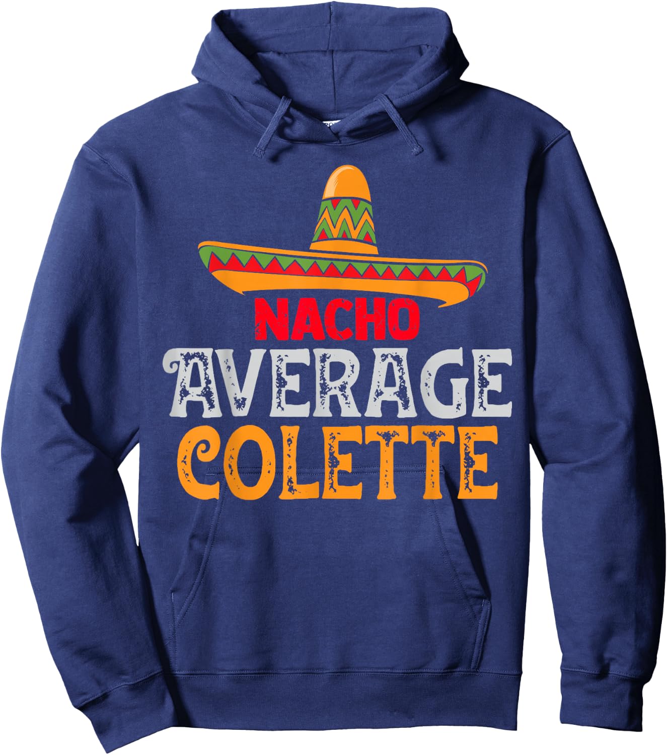 Nacho Average Colette Personalized Name Mexican Family Hoodie - Hoodie | Navy