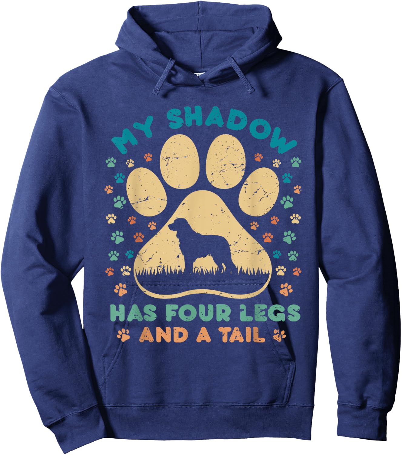Dog Paw Flower My Shadow Has Four Legs And A Tail Men Women Hoodie - Hoodie | Navy