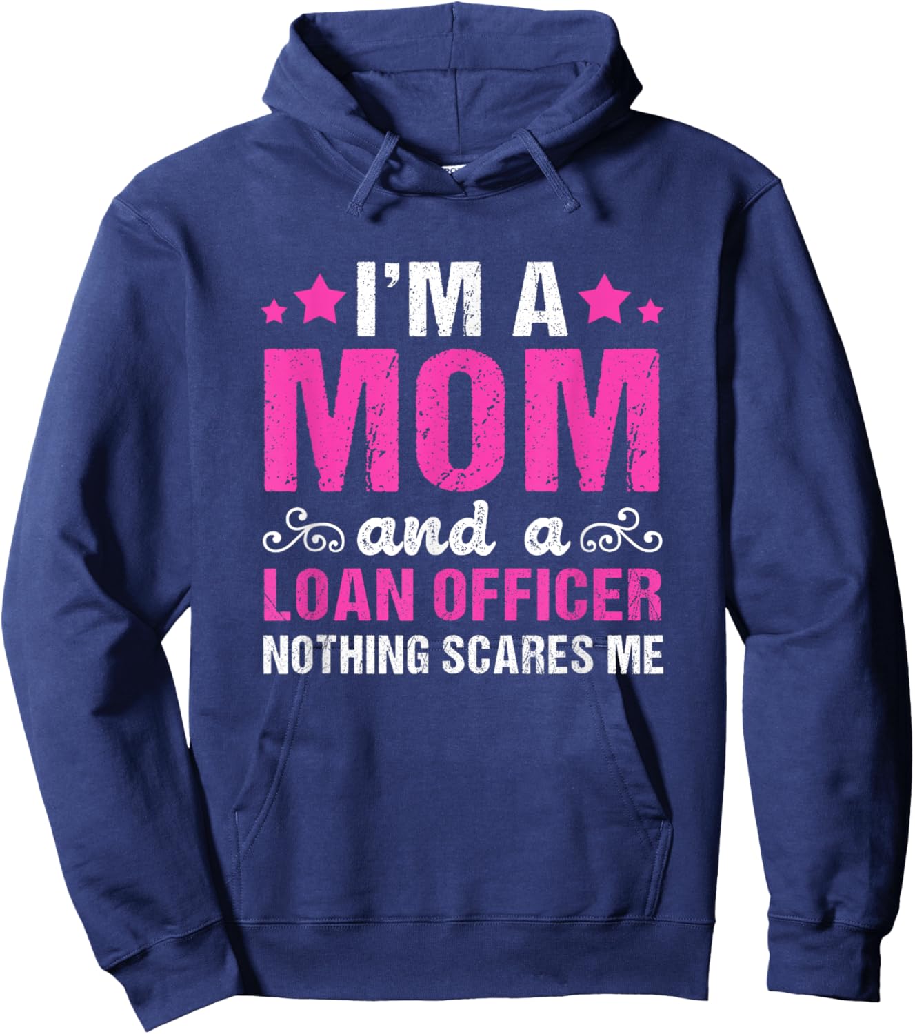 Funny Mortgage Lender Broker Im A Mom Loan Officer Hoodie - Hoodie | Navy
