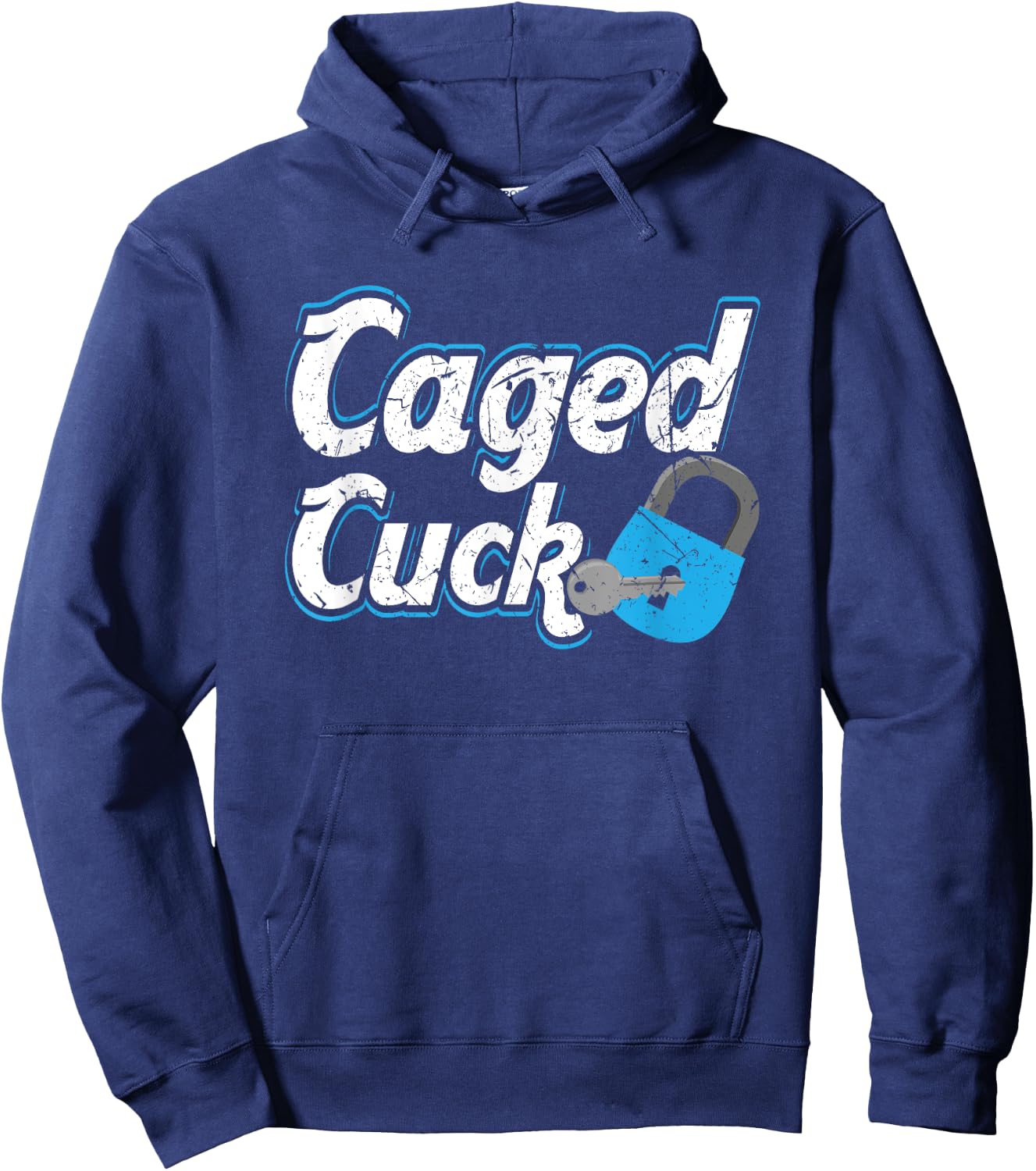 Caged Cuck Kinky Submissive Cuckold Boy Fetish Chastity Hoodie - Hoodie | Navy