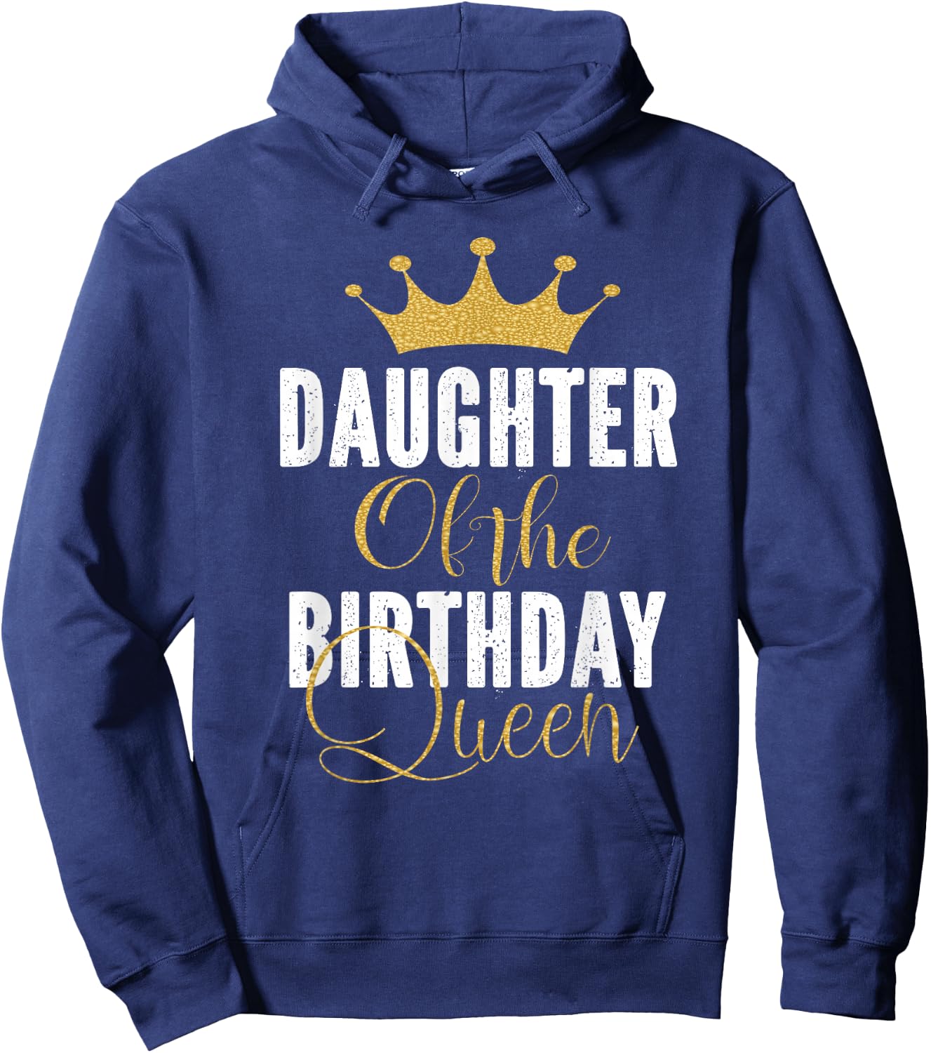 Daughter of The Birthday Queen Women Bday Party Gift Hoodie - Hoodie | Navy