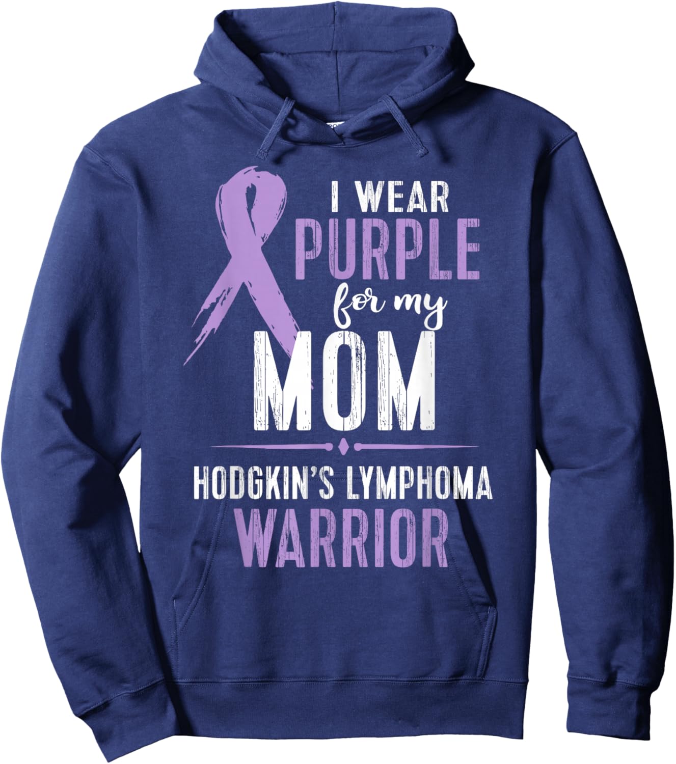 Hodgkins Lymphoma Awareness My Mom Warrior Hoodie - Hoodie | Navy