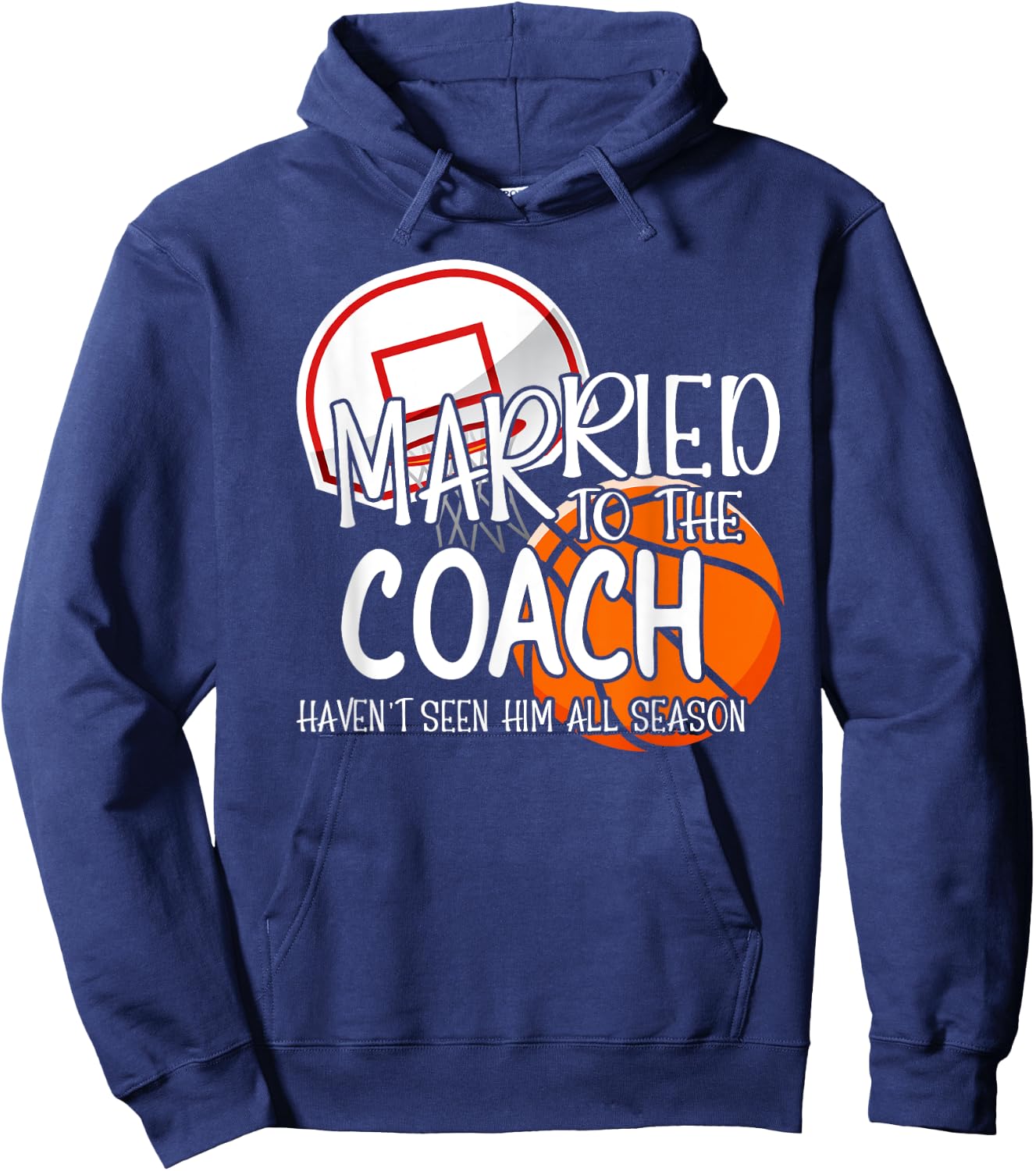 Married To The Basketball Coach Wife Of A Basketball Coach Hoodie - Hoodie | Navy
