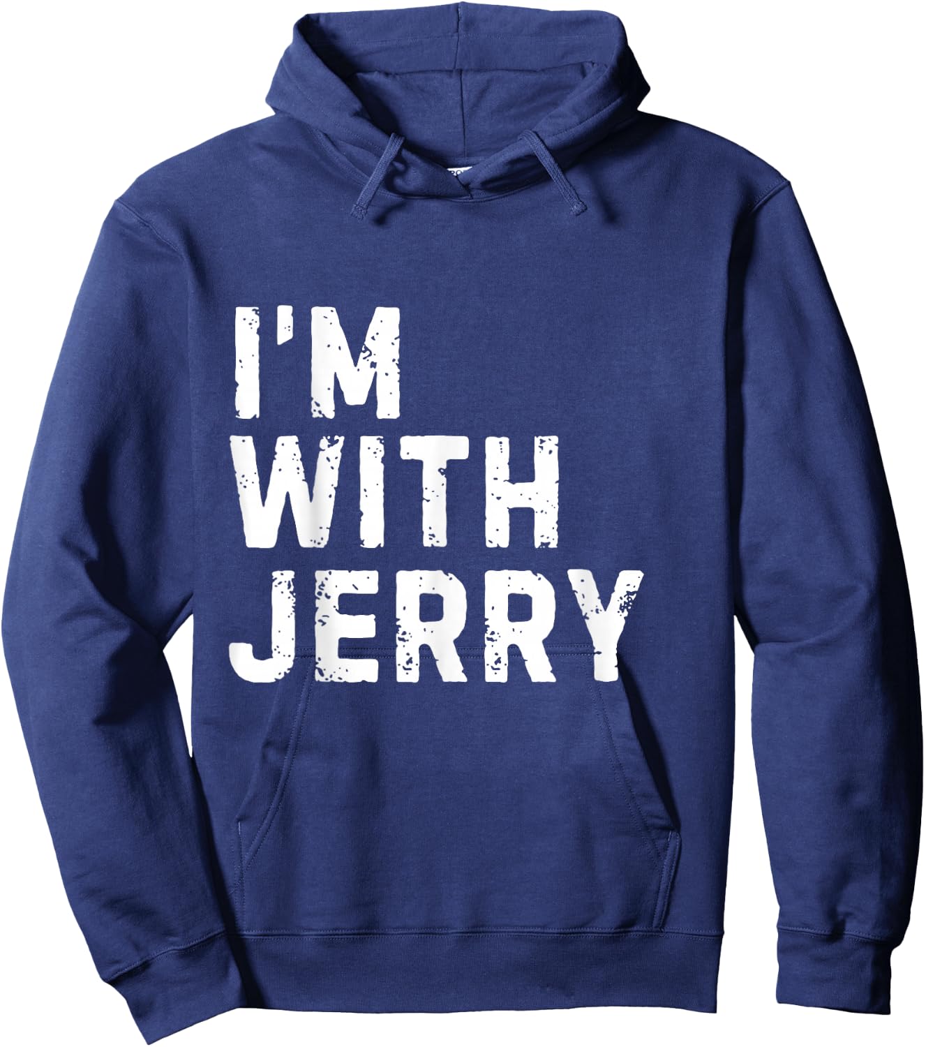Funny Jerry "I'm with Jerry" Bachelor Jerry Birthday Jerry Hoodie - Hoodie | Navy