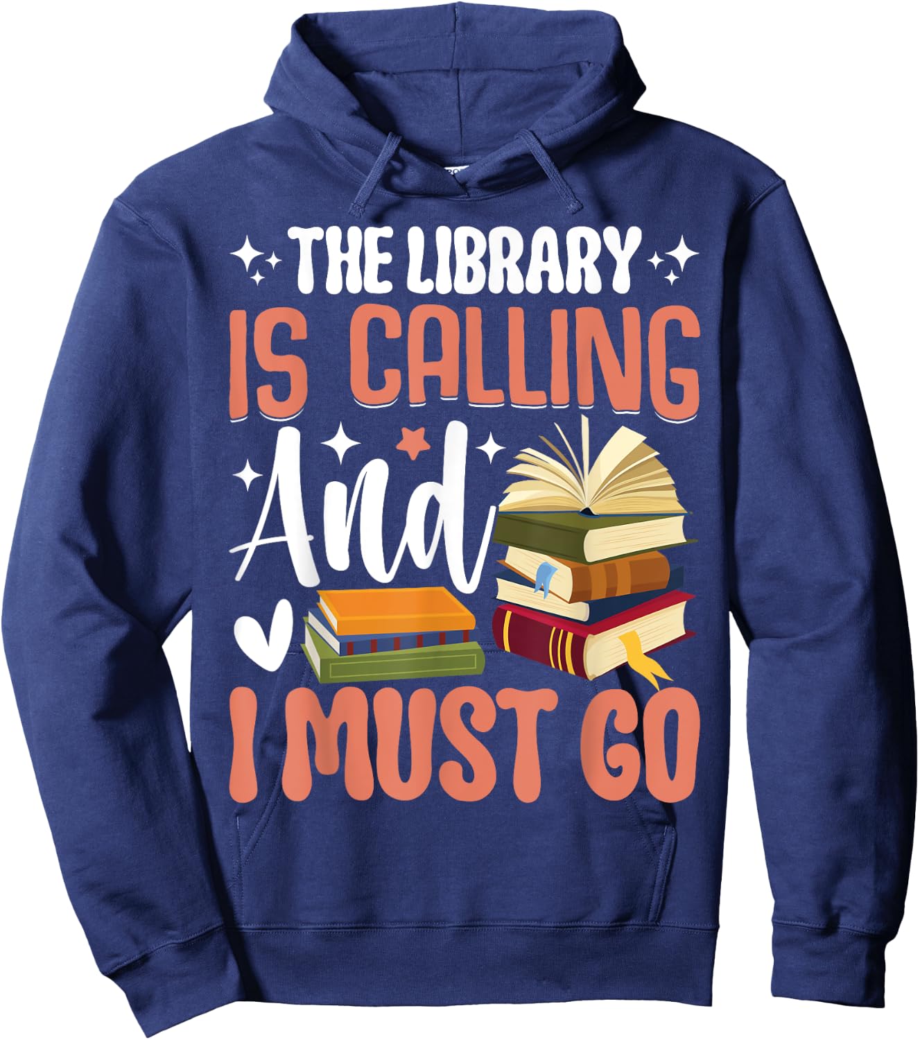 The Library Is Calling And I Must Go Hoodie - Hoodie | Navy