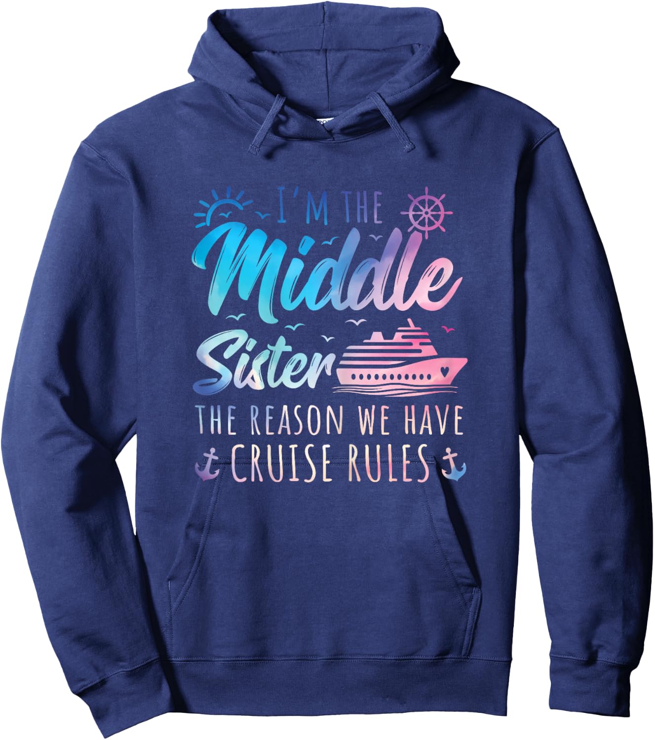 Middle Sister Shirt Cruise Rules Matching Sisters Cruise Hoodie - Hoodie | Navy