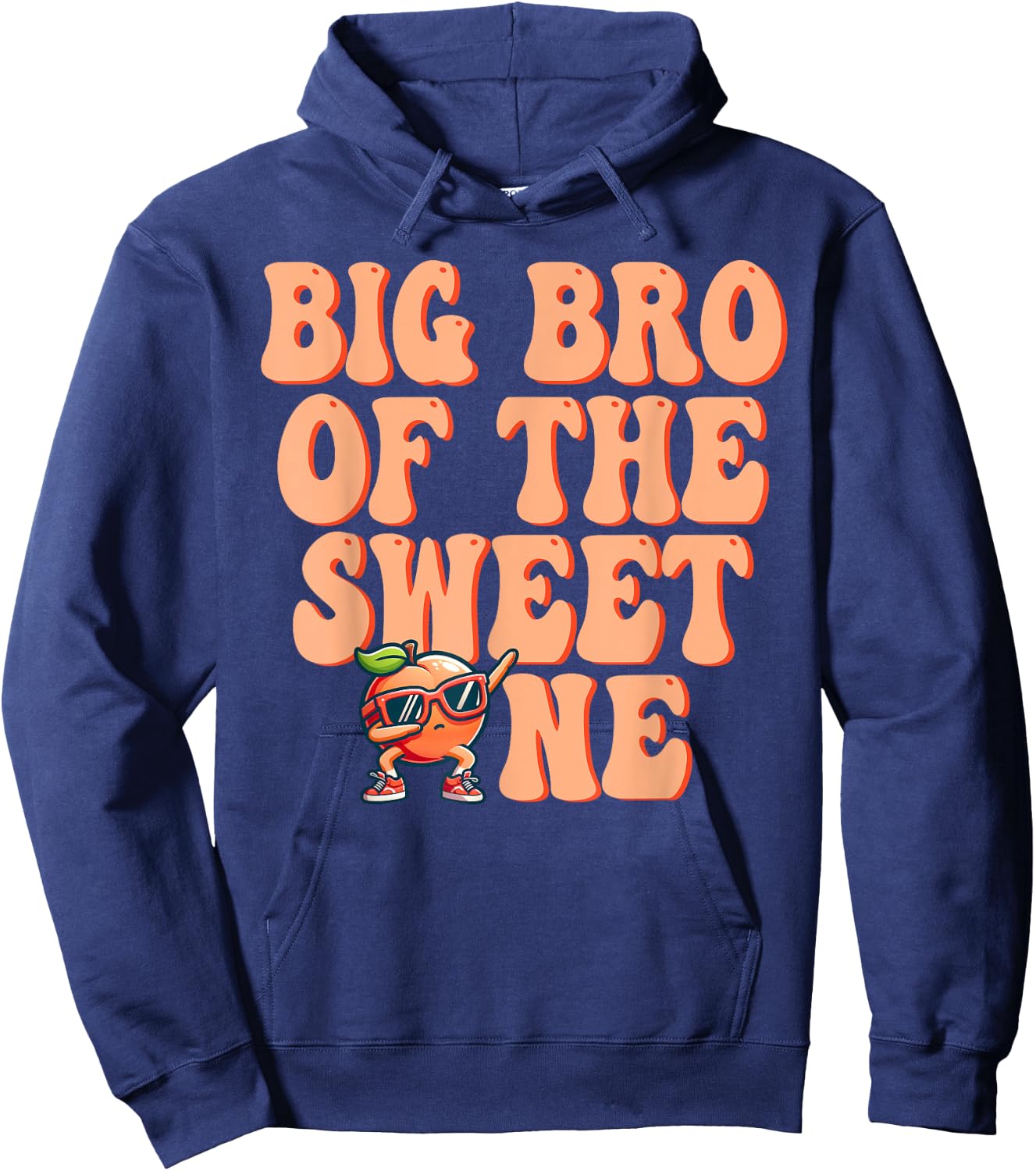 Big Brother of The Sweet One Peach 1st Birthday on Peach Hoodie - Hoodie | Navy