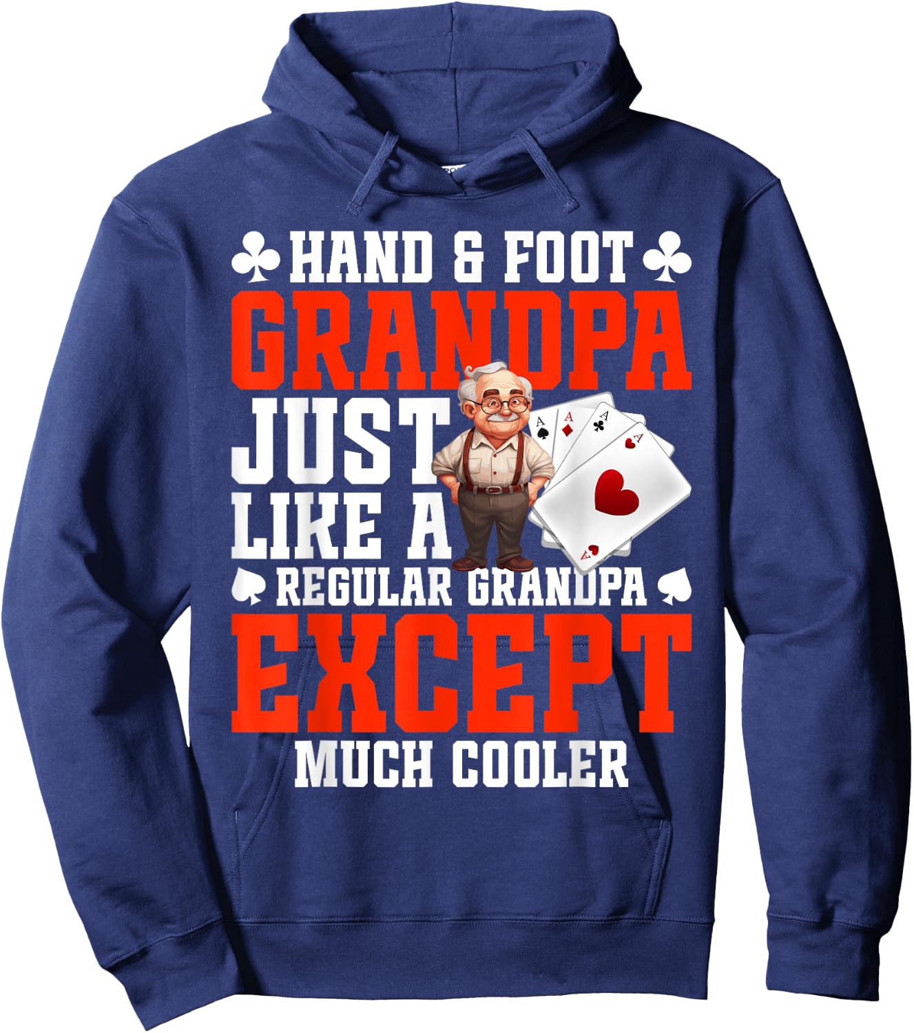 Hand and Foot Cards with Point Values Game Grandpa Hand Foot Hoodie - Hoodie | Navy