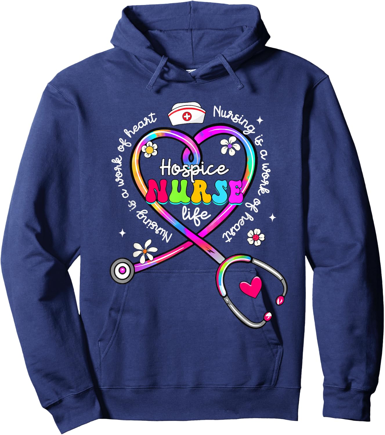 Nursing Is A Work Of Heart Tie Dye Hospice Nurse Life Nurse Hoodie - Hoodie | Navy