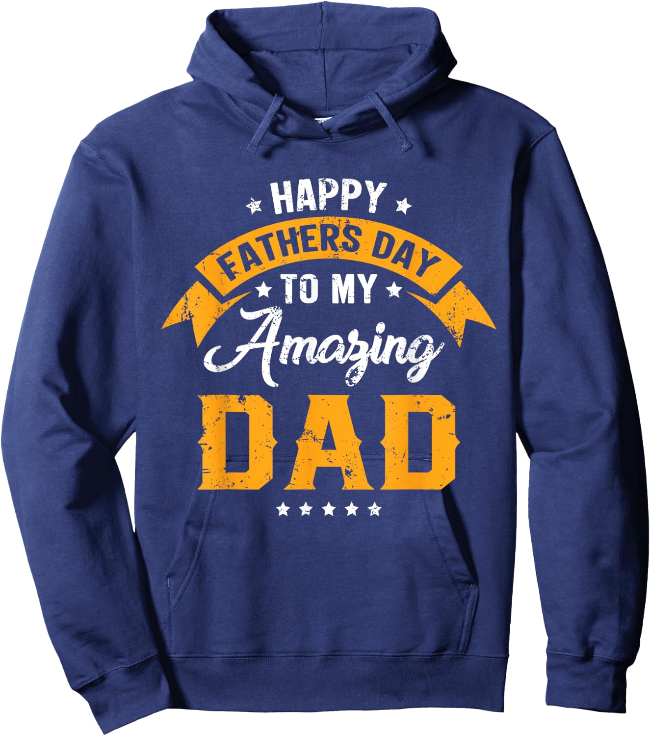 Happy Father's Day To My Amazing Dad From Daughter Son Daddy Hoodie - Hoodie | Navy