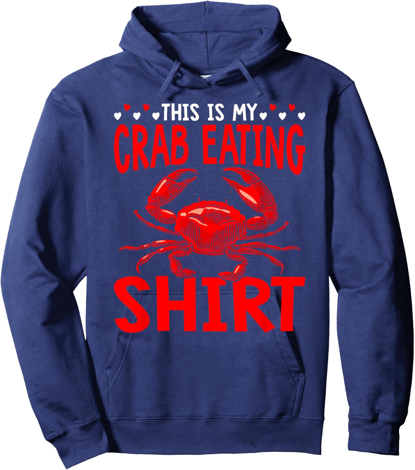 This Is My Crab Eating Crabbing Crab Fishing Crabs Hoodie - Hoodie | Navy