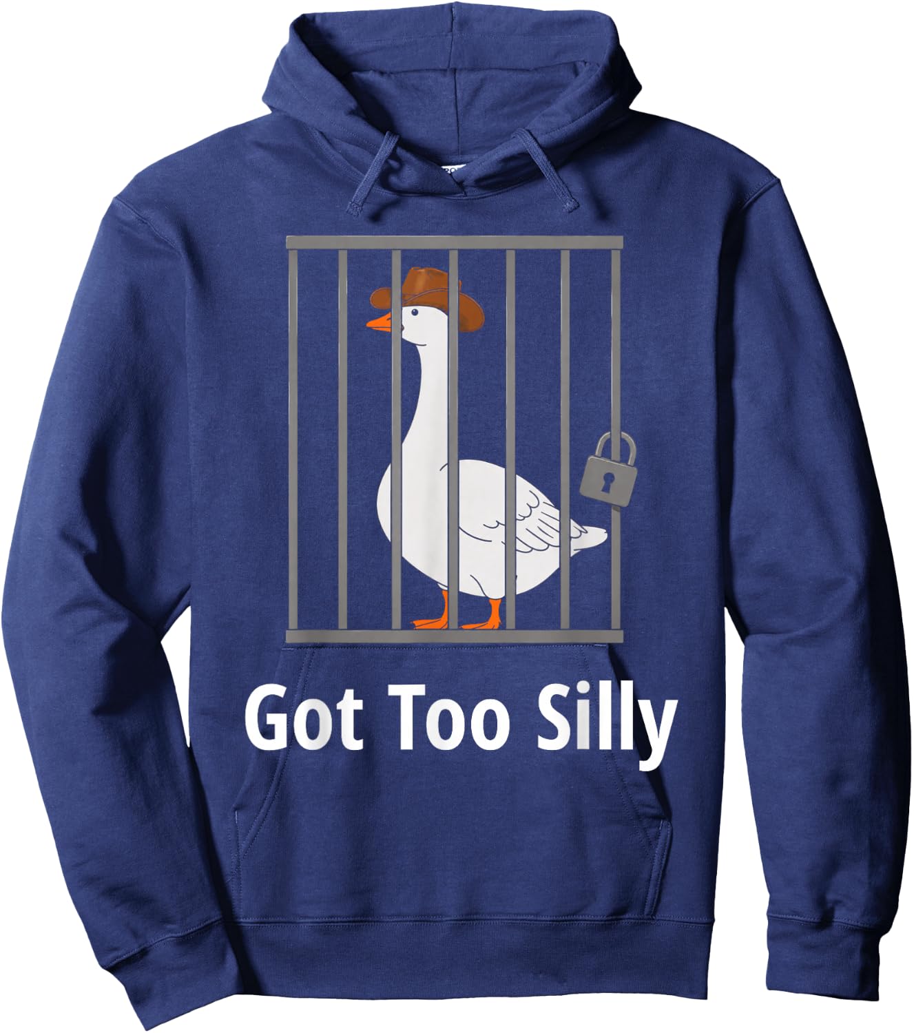 Silly Goose Got Too Silly - Funny Cowboy Goose Jail Joke Hoodie - Hoodie | Navy
