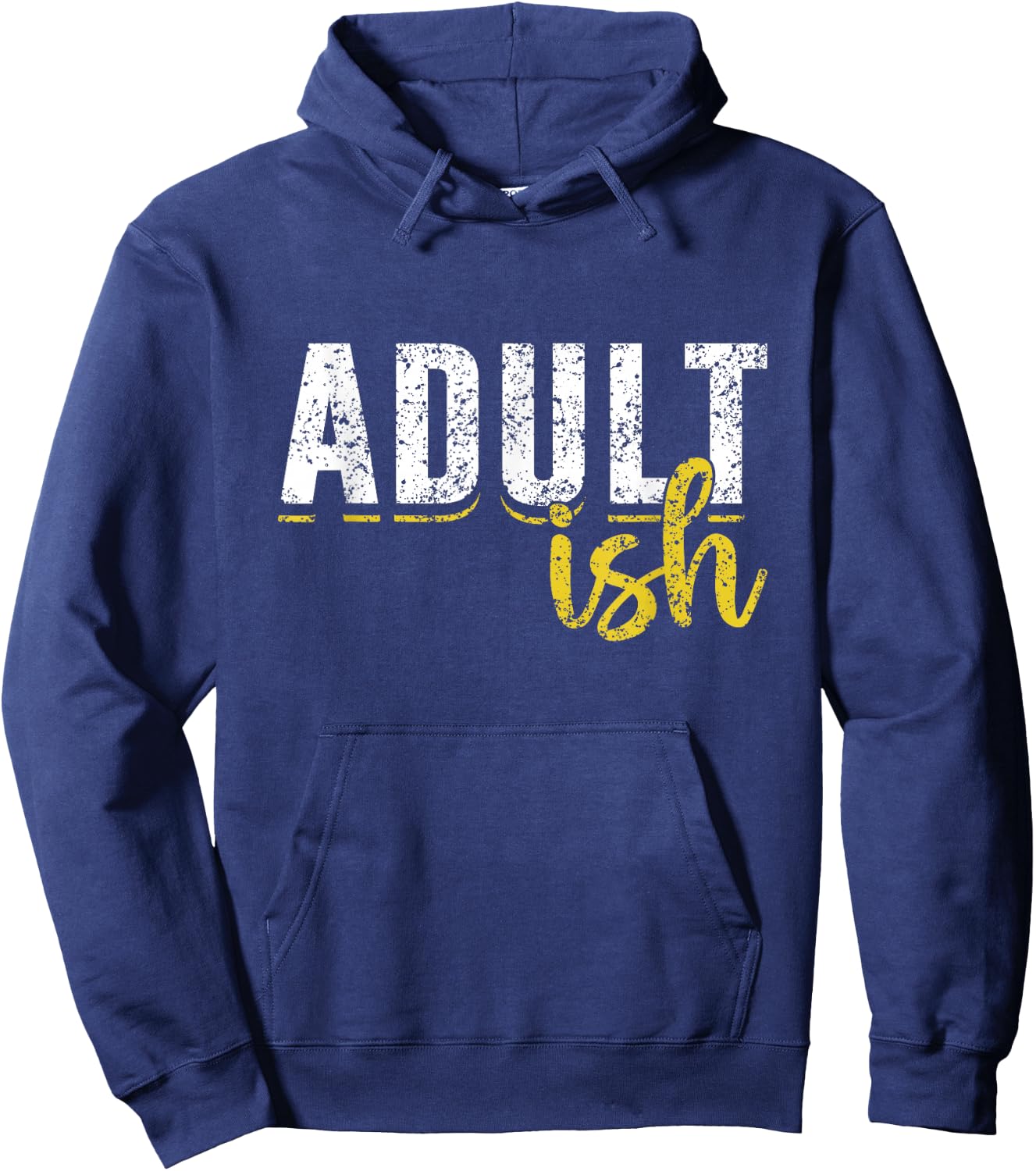 Adult-Ish Humor Adults Funny Puberty Responsible Adult Hoodie - Hoodie | Navy