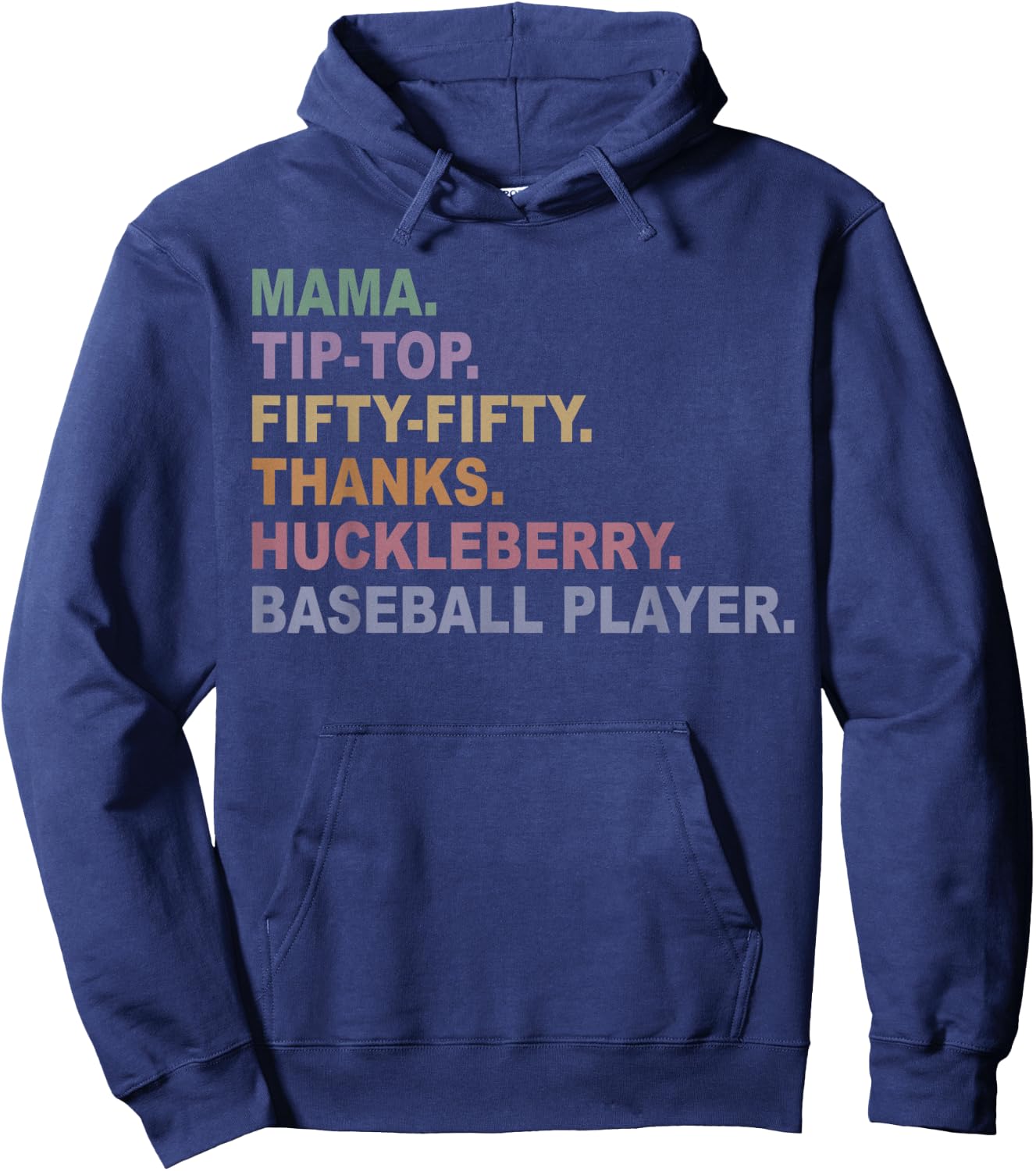 Mama Tip-Top Fifty Fifty Thanks Huckleberry Basebal Player Hoodie - Hoodie | Navy