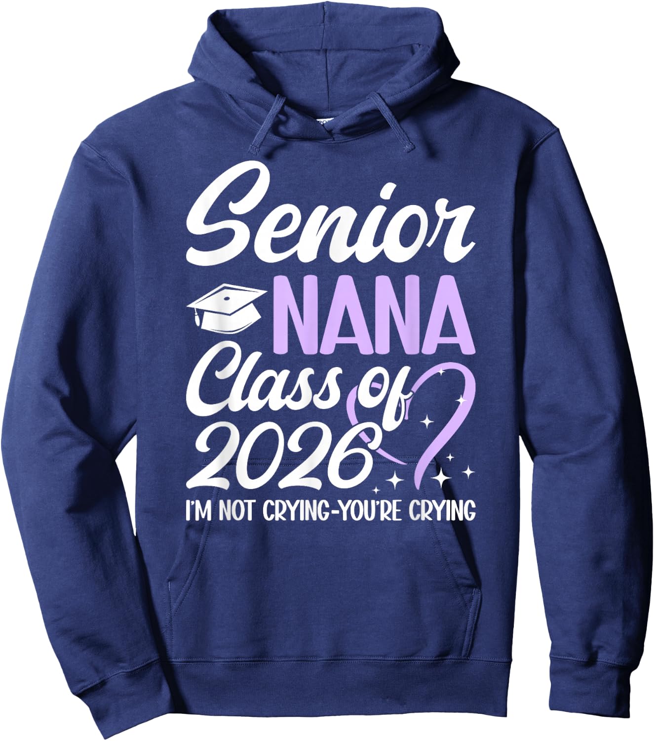 Senior Nana 2026 Proud Nana Of Class Of 2026 Nana Grandma Hoodie - Hoodie | Navy