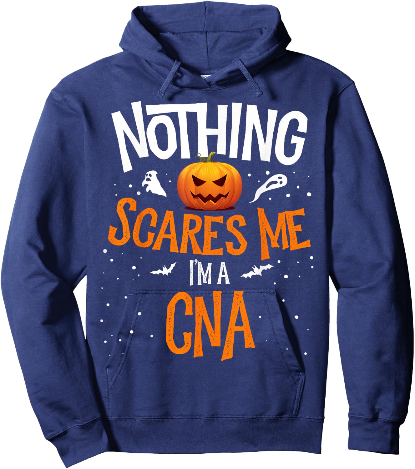 Matching You Cannot Scare Me I'm A CNA Nurses Halloween Hoodie - Hoodie | Navy