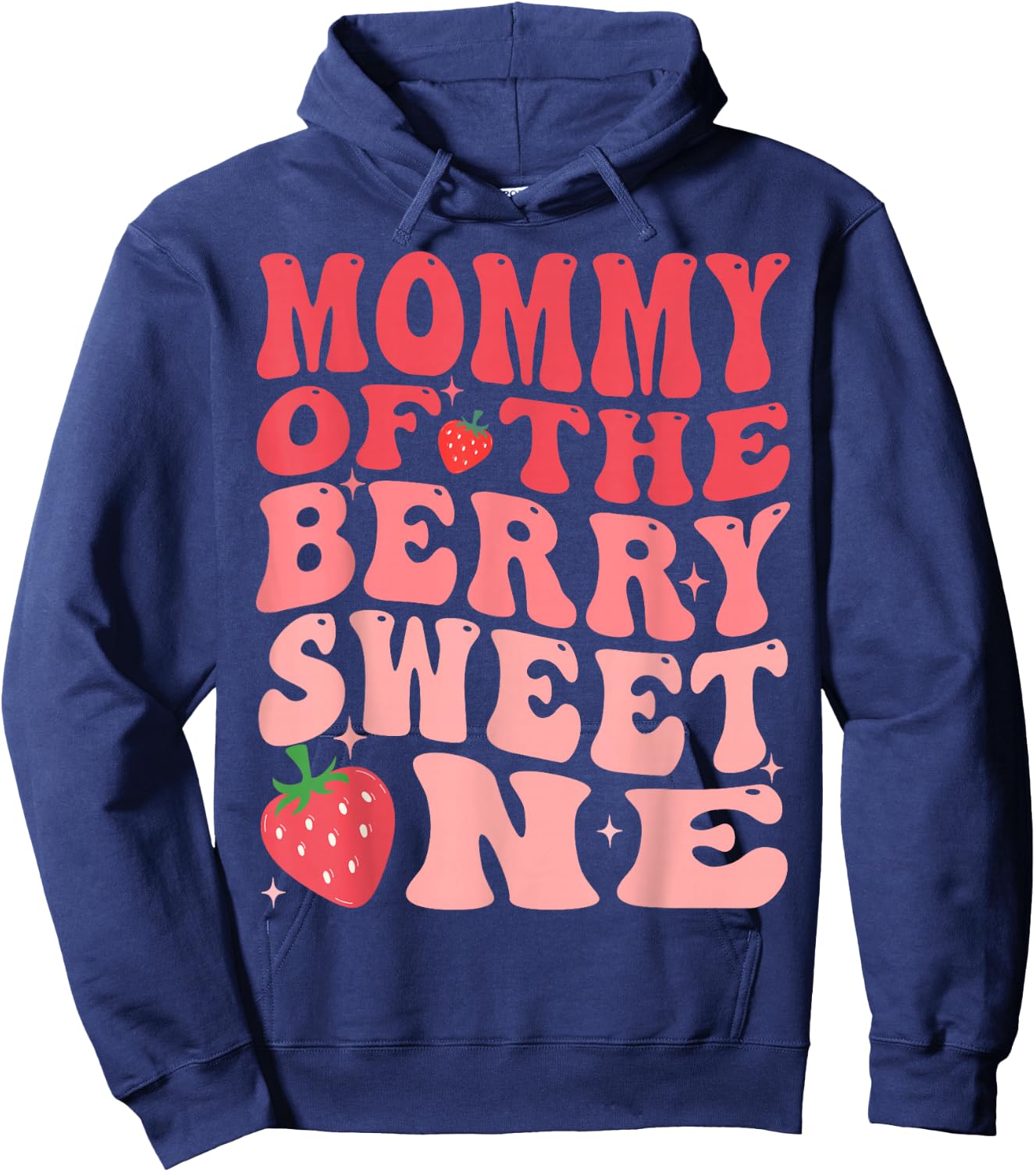 Mommy Of The Berry Sweet One 1st Birthday Strawberry Hoodie - Hoodie | Navy