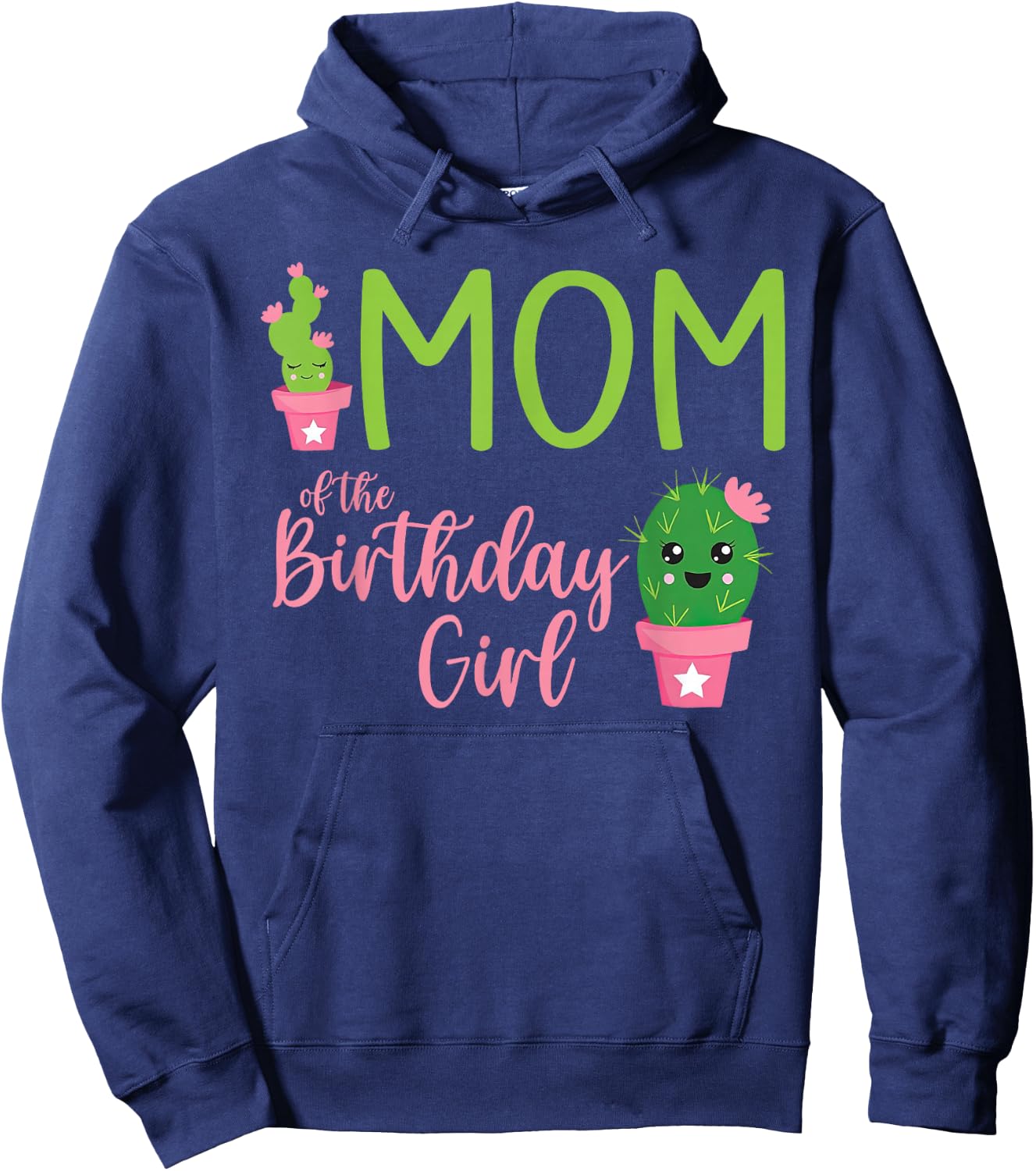 Mom of The Birthday Girl Cactus Boho Matching Family Hoodie - Hoodie | Navy
