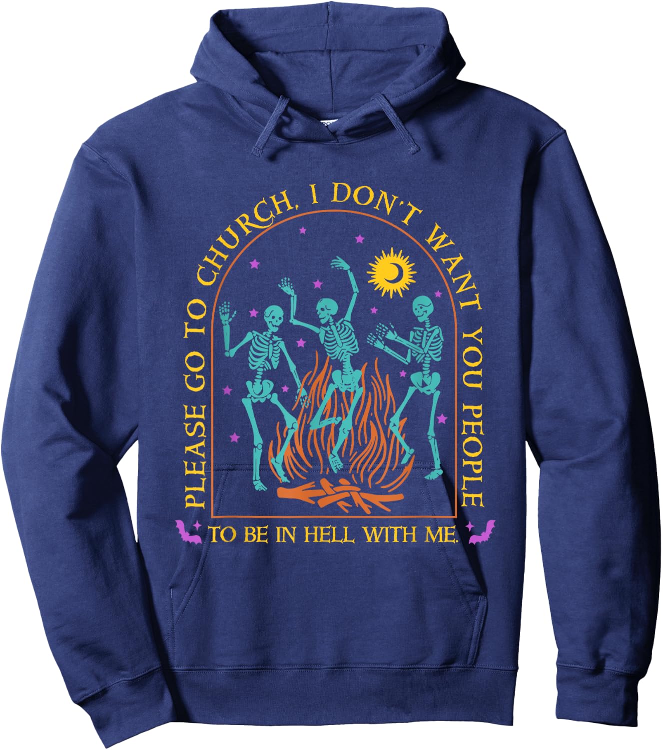 Go To Church, I Don't Want You People To Be In Hell With Me Hoodie - Hoodie | Navy