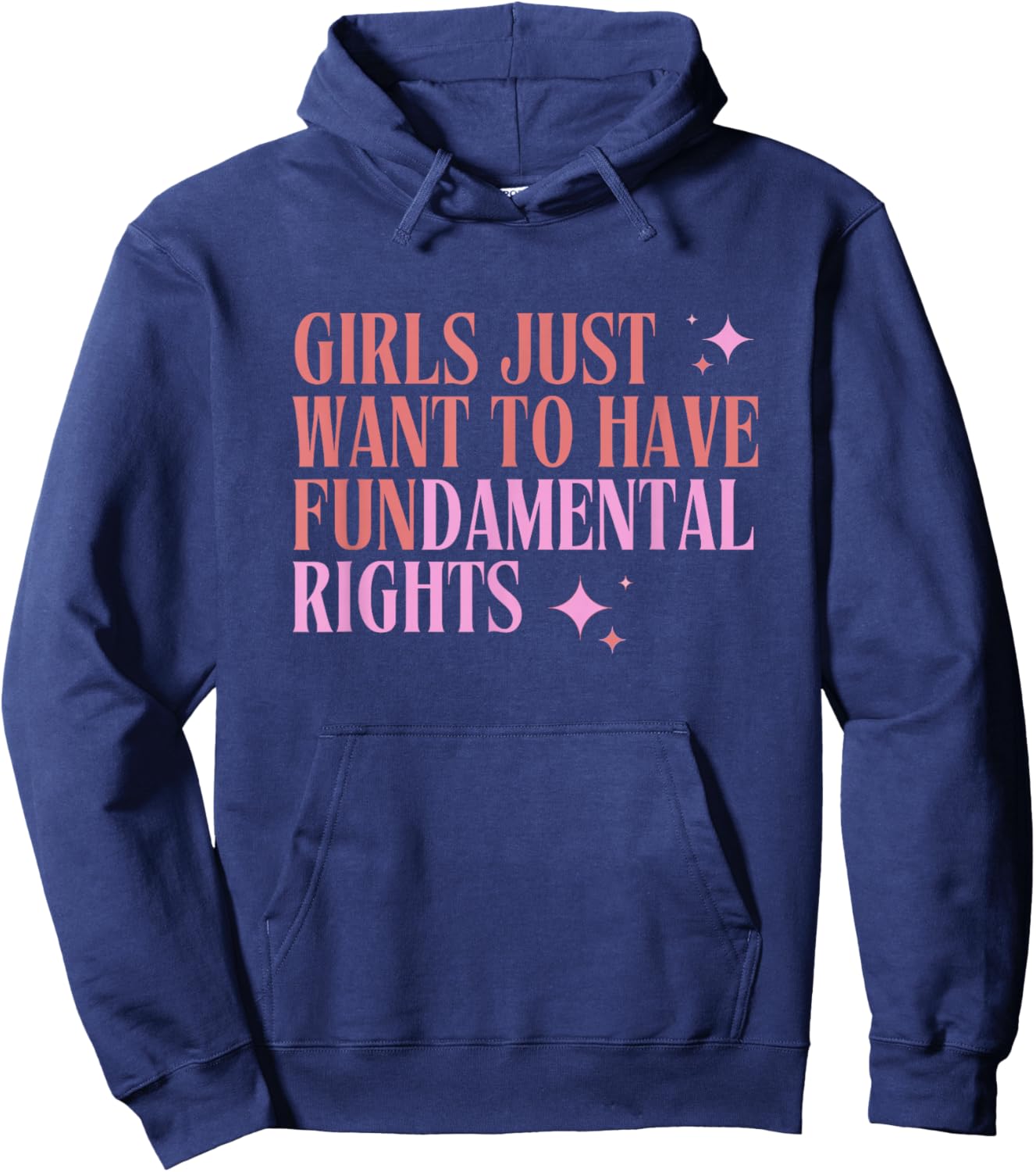 Girls Just Want to Have Fundamental Rights - Female Equality Hoodie - Hoodie | Navy